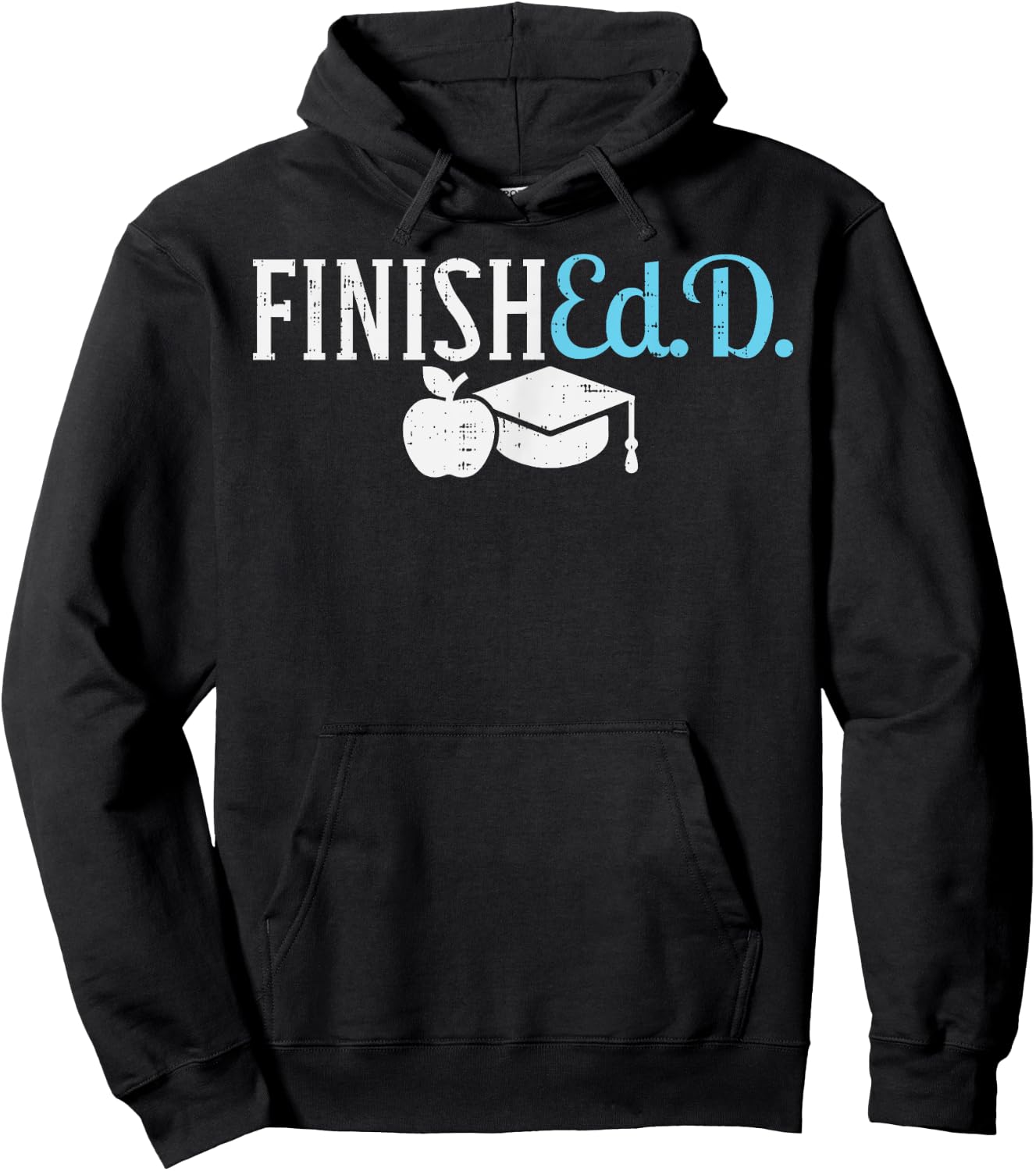 Finishedd Funny Doctor Doctorate Education Graduation Gift Hoodie - Hoodie | Black
