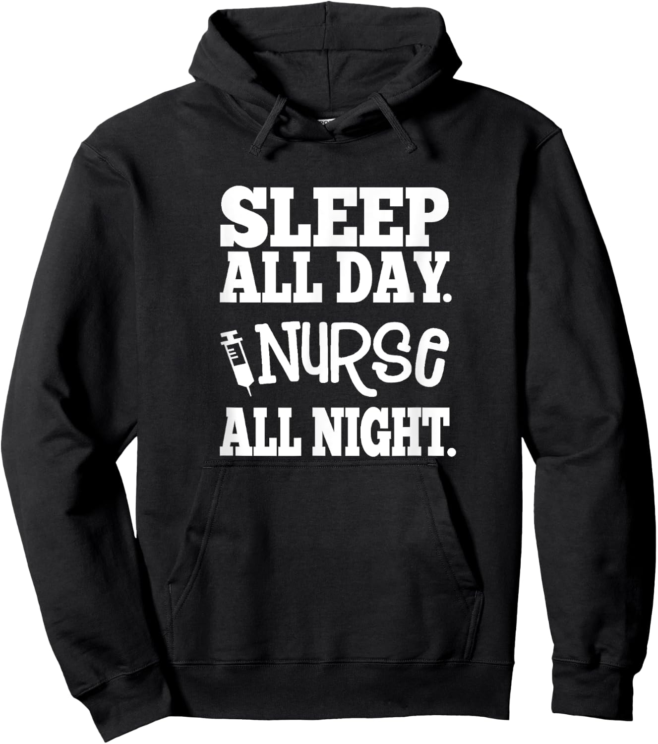 Nurse All Night - Great Gift Nurses, Medical Workers Hoodie - Hoodie | Black