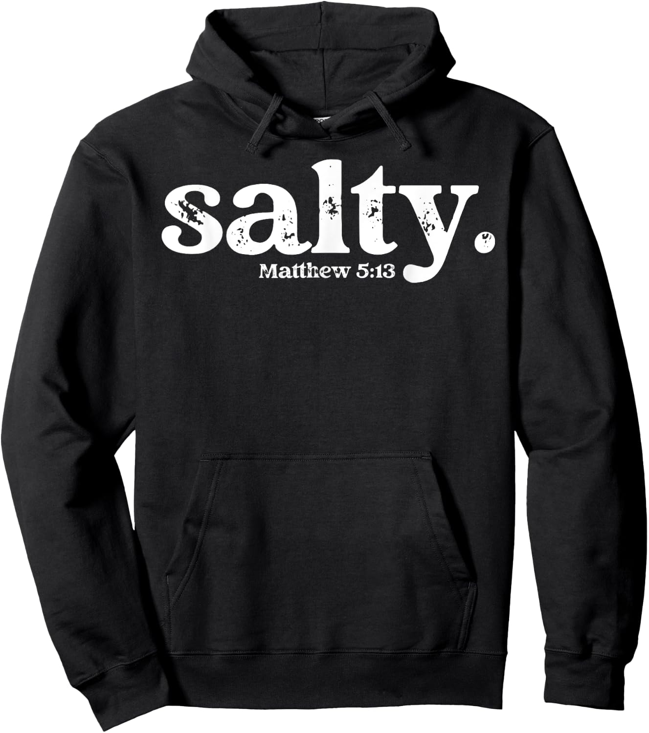 Christian Salty Matthew 5:13 Bible Verse Faith Gift Hoodie - Hoodie | Black