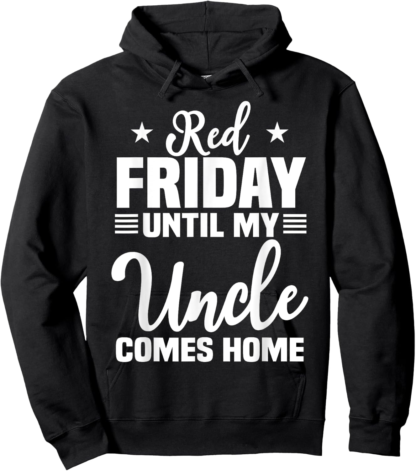 Red Friday Until My Uncle Comes Home Military Deployed Hoodie - Hoodie | Black