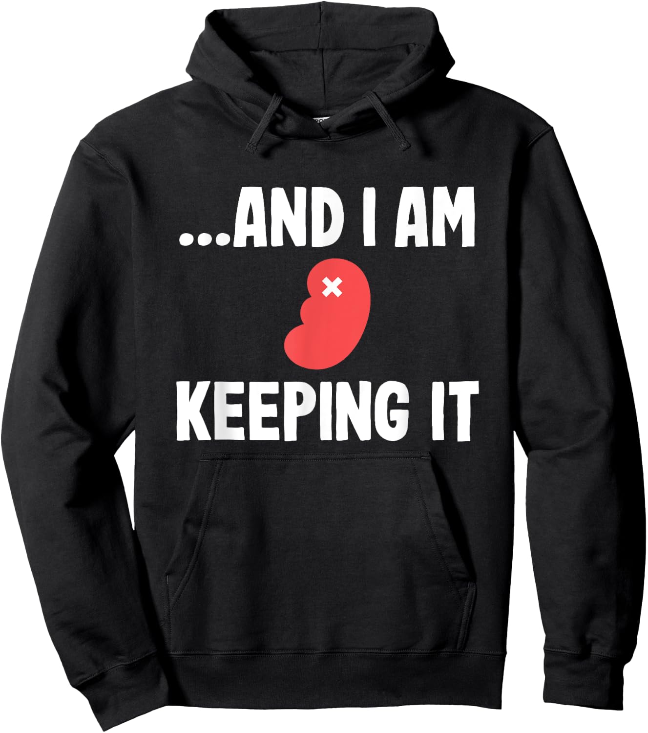 Kidney Transplant Organ Recipient Survivor Recovery Gag Hoodie - Hoodie | Black