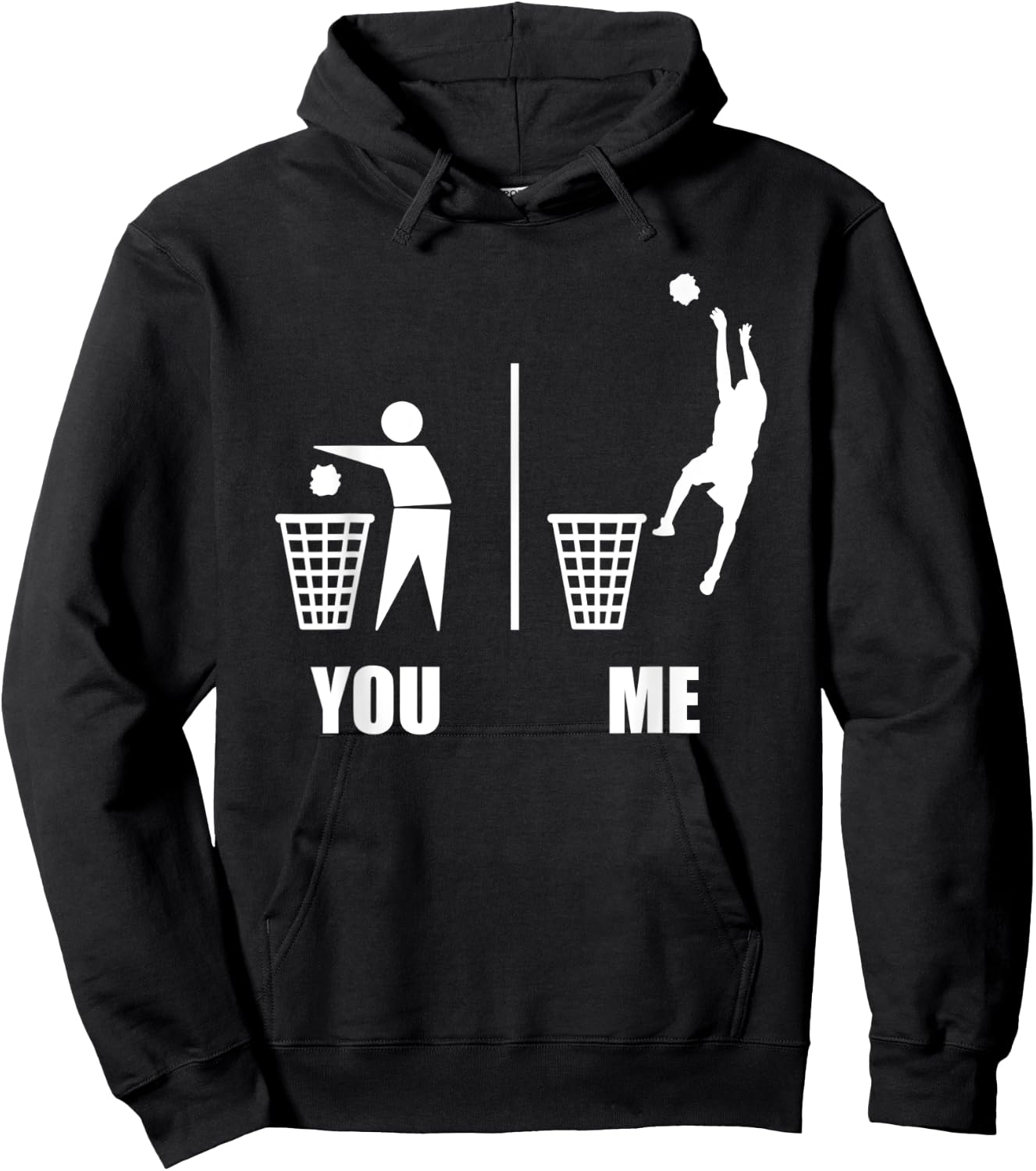 Basketball Trash Can You vs Me Funny Gift Athletes Hoodie - Hoodie | Black