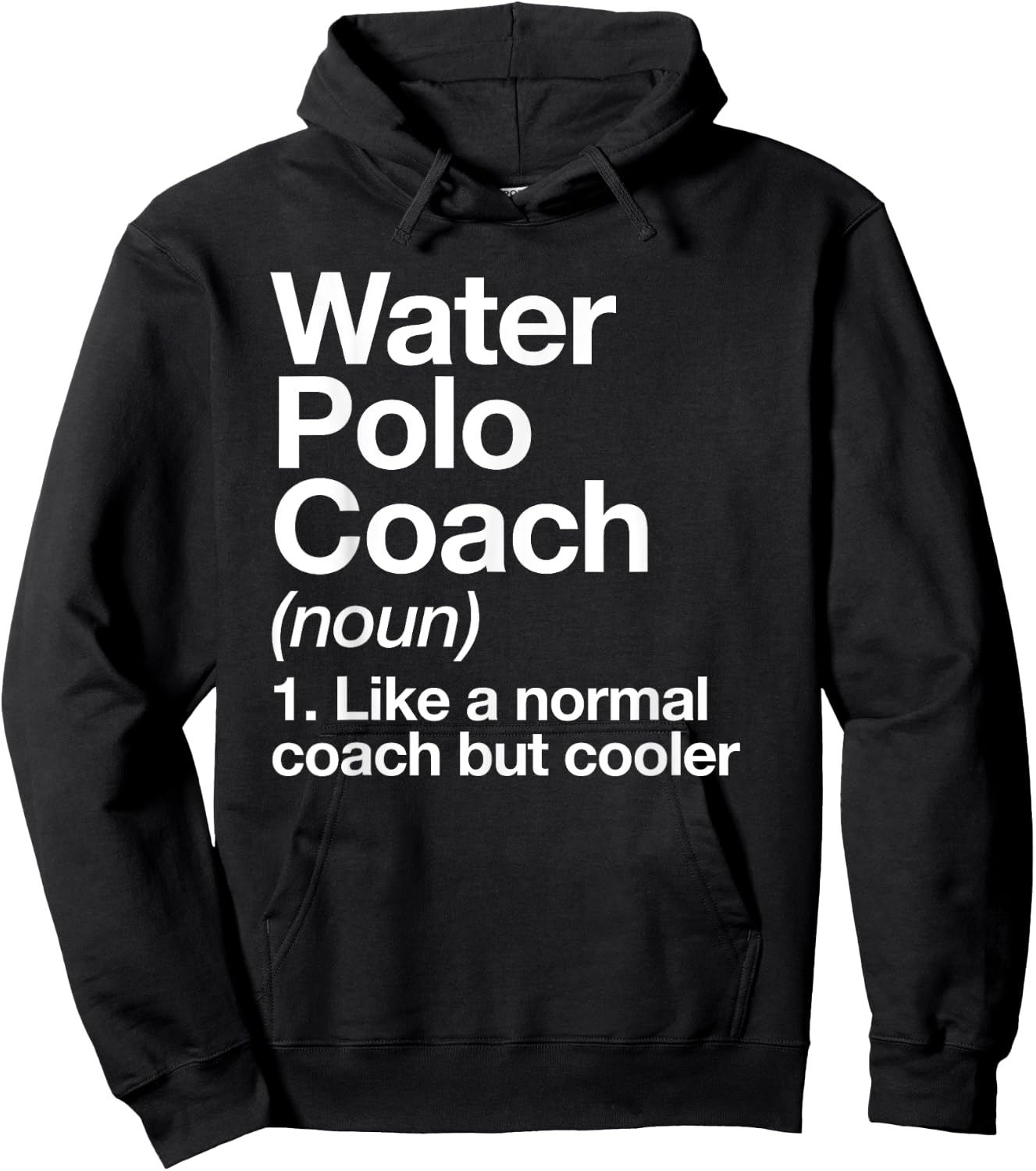 Water Polo Coach Definition Sports Funny Trainer Instructor Hoodie - Hoodie | Black