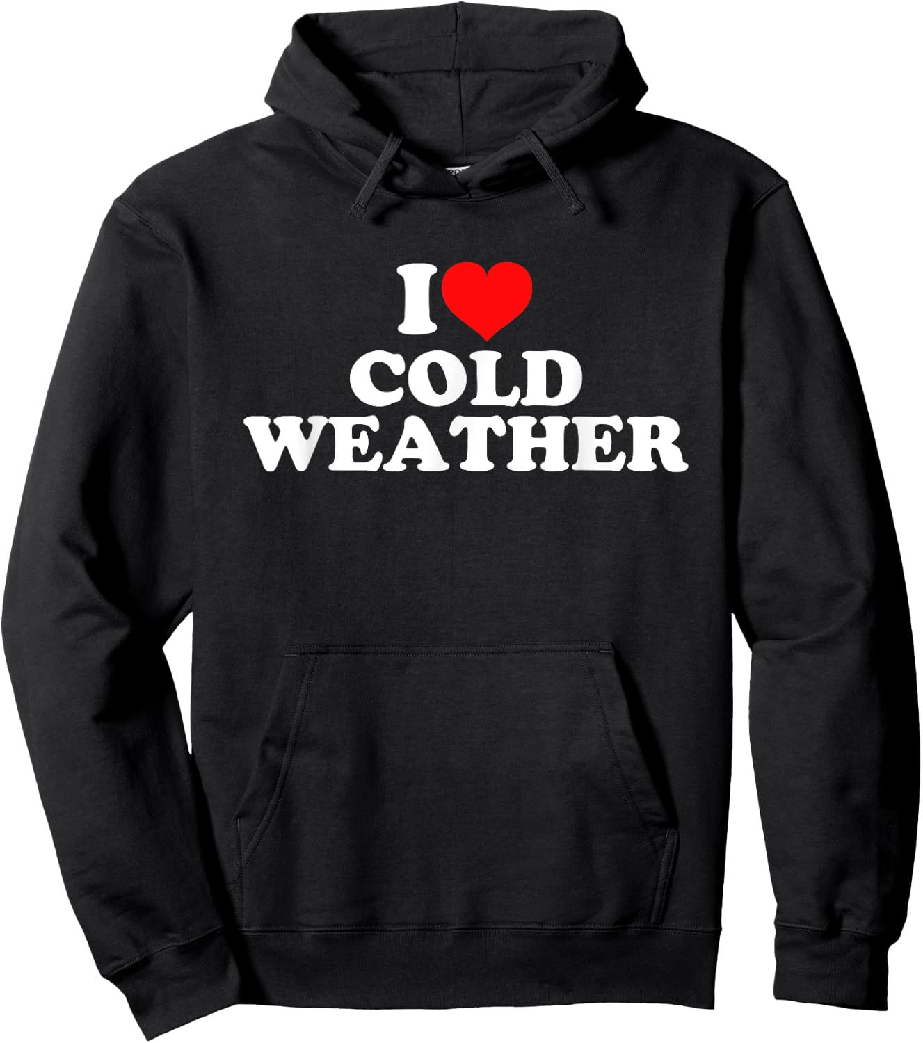 I Love Cold Weather Hoodie - Hoodie | Black