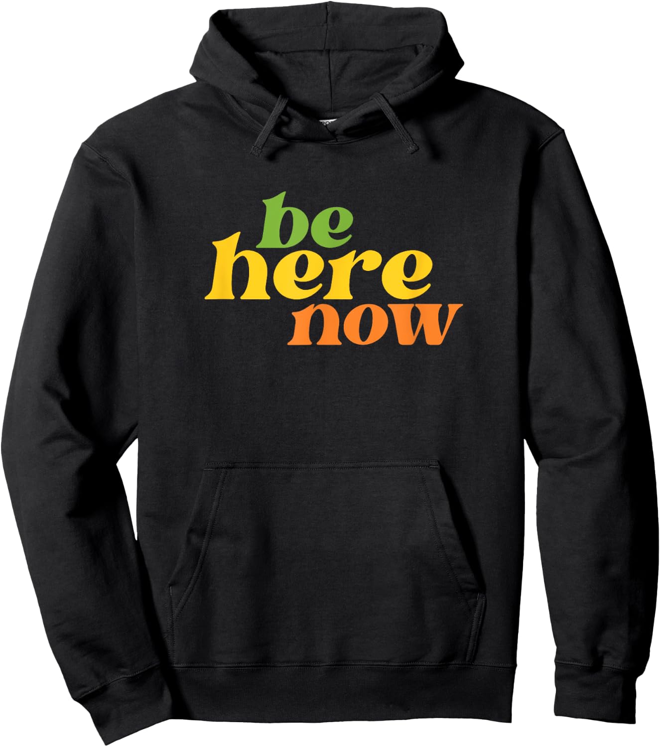 Streetwear Be Here Now Yoga Boho Retro Hippie Positive Hoodie - Hoodie | Black