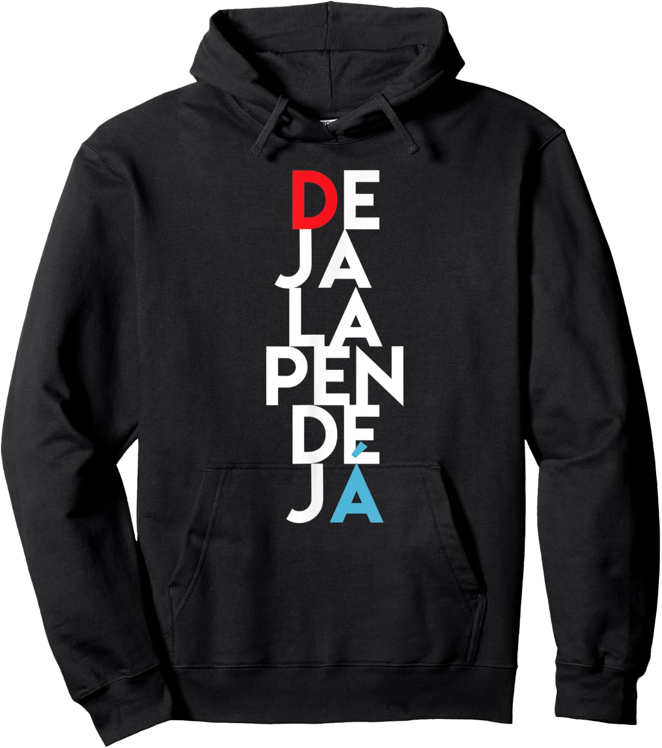 Puerto Rico Urban Sayings Deja La Pendeja Spanish Funny Hoodie - Hoodie | Black
