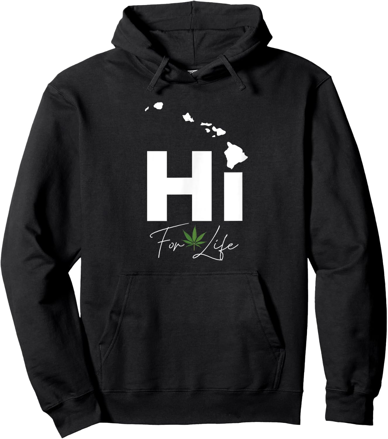 Hawa'ii Weed For Life - Funny Island Marijuana Leaf Hoodie - Hoodie | Black