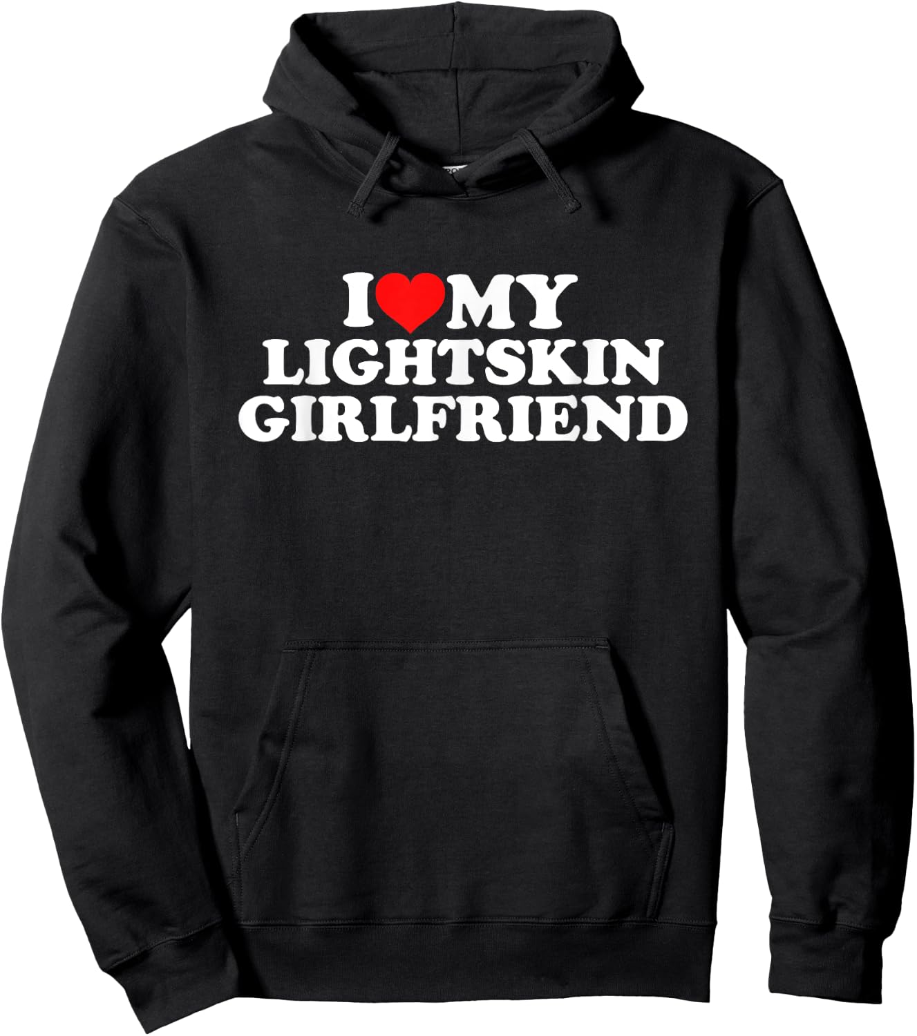 I Love My Lightskin Girlfriend Hoodie - Hoodie | Black