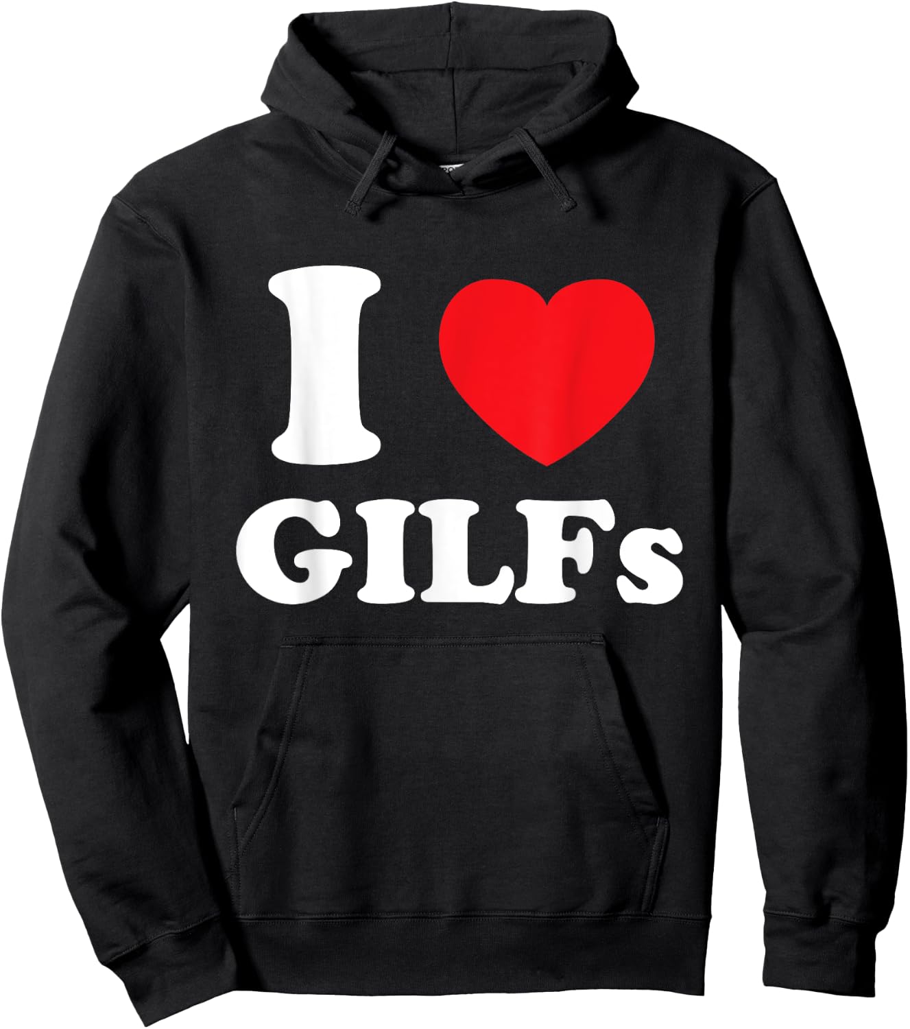 I Love Heart GILFs And Mature Sexy Grandmothers Grandfathers Hoodie - Hoodie | Black