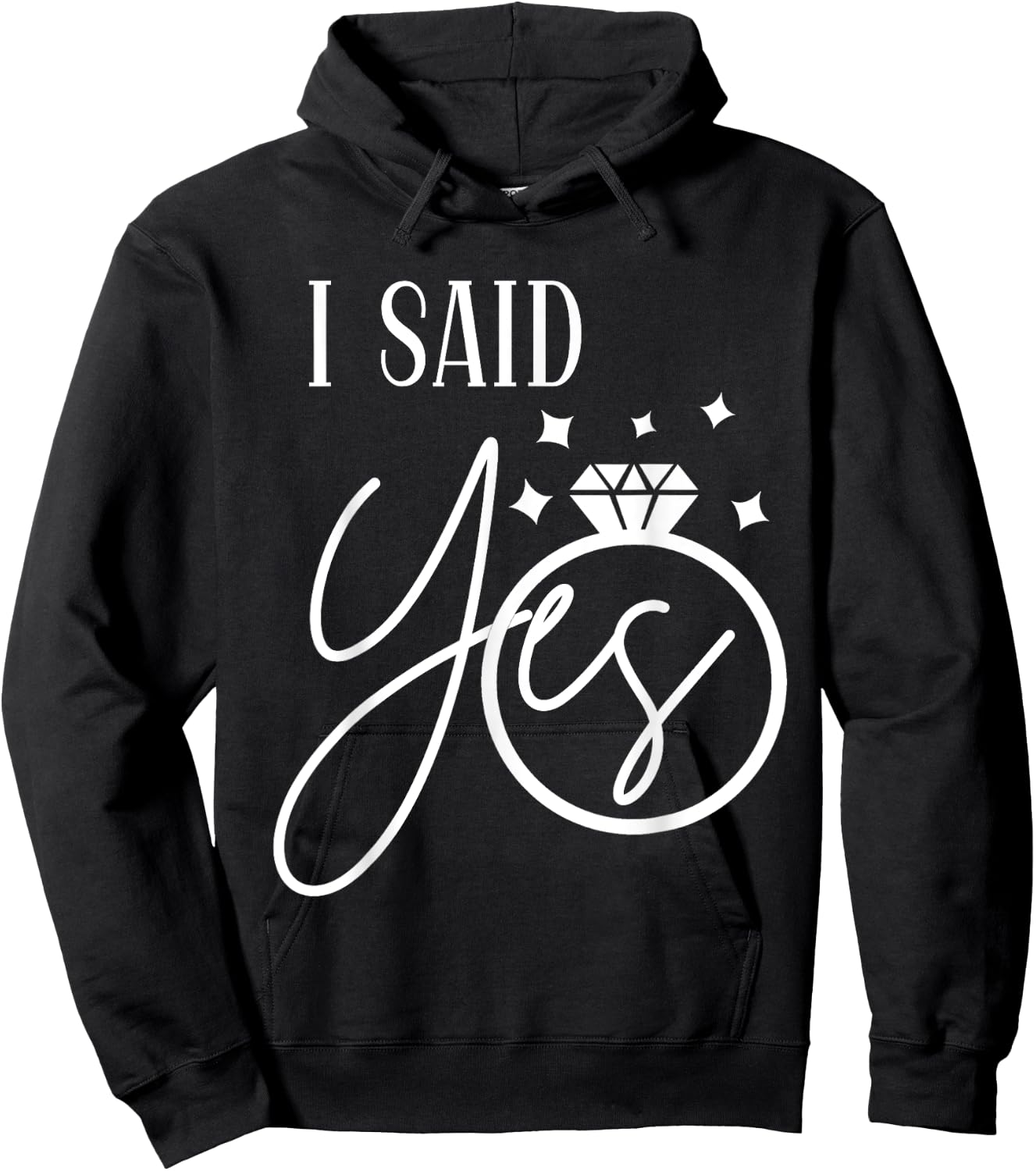 I Said Yes Engagement Ring Wedding Party Bachelorette Hoodie - Hoodie | Black