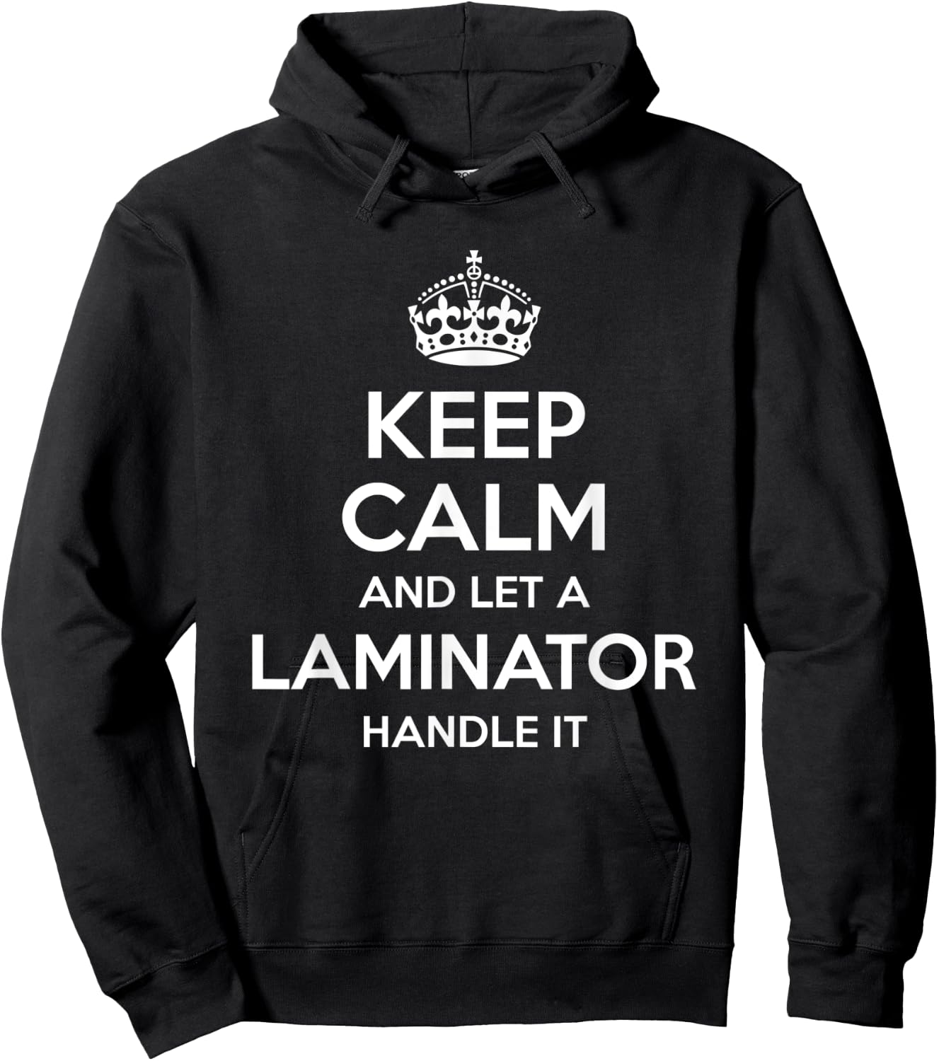 LAMINATOR Gift Funny Job Title Profession Birthday Work Idea Hoodie - Hoodie | Black