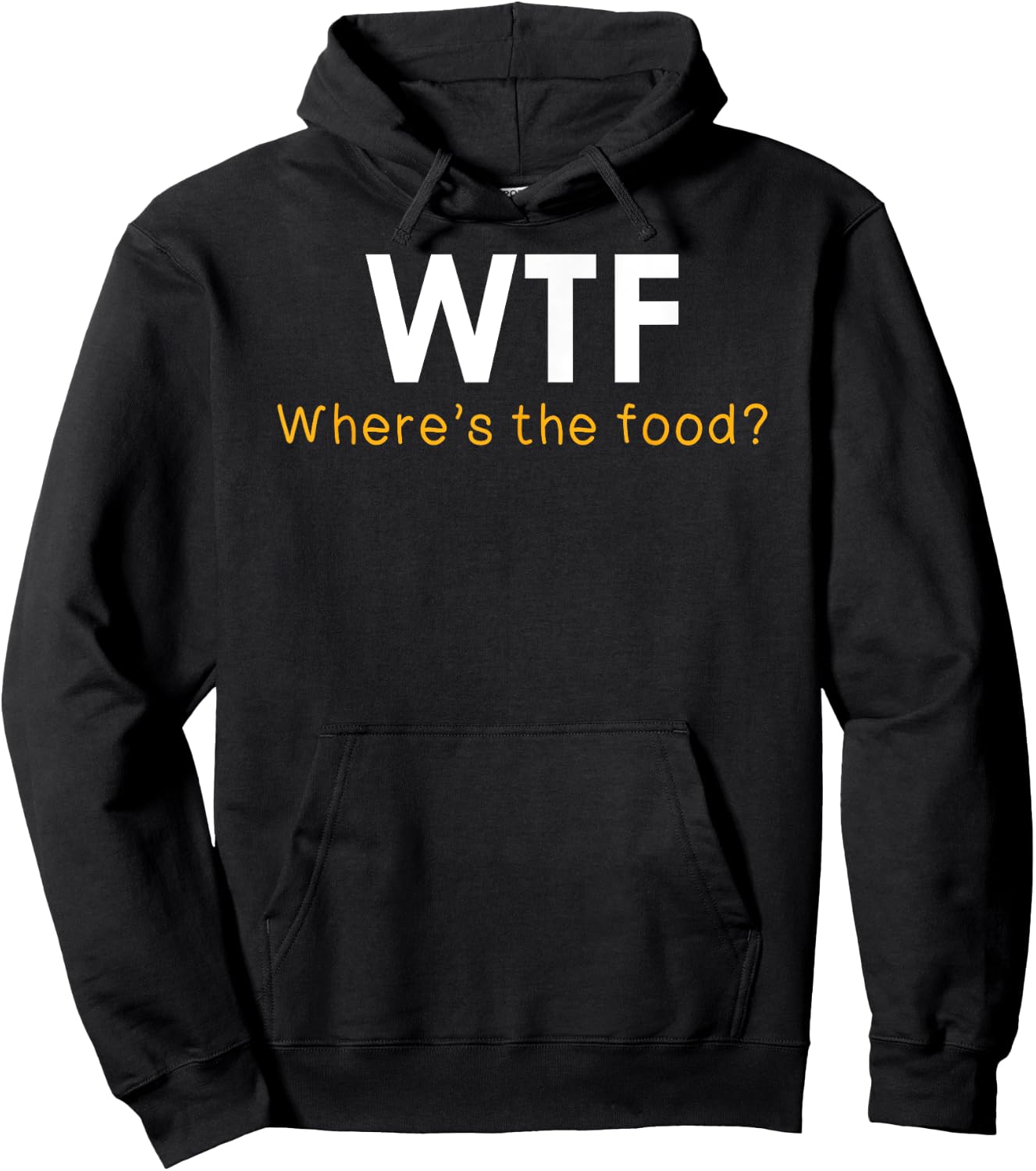 WTF Where's The Food Funny Foodie Pun Quote Food Lover Gift Hoodie - Hoodie | Black