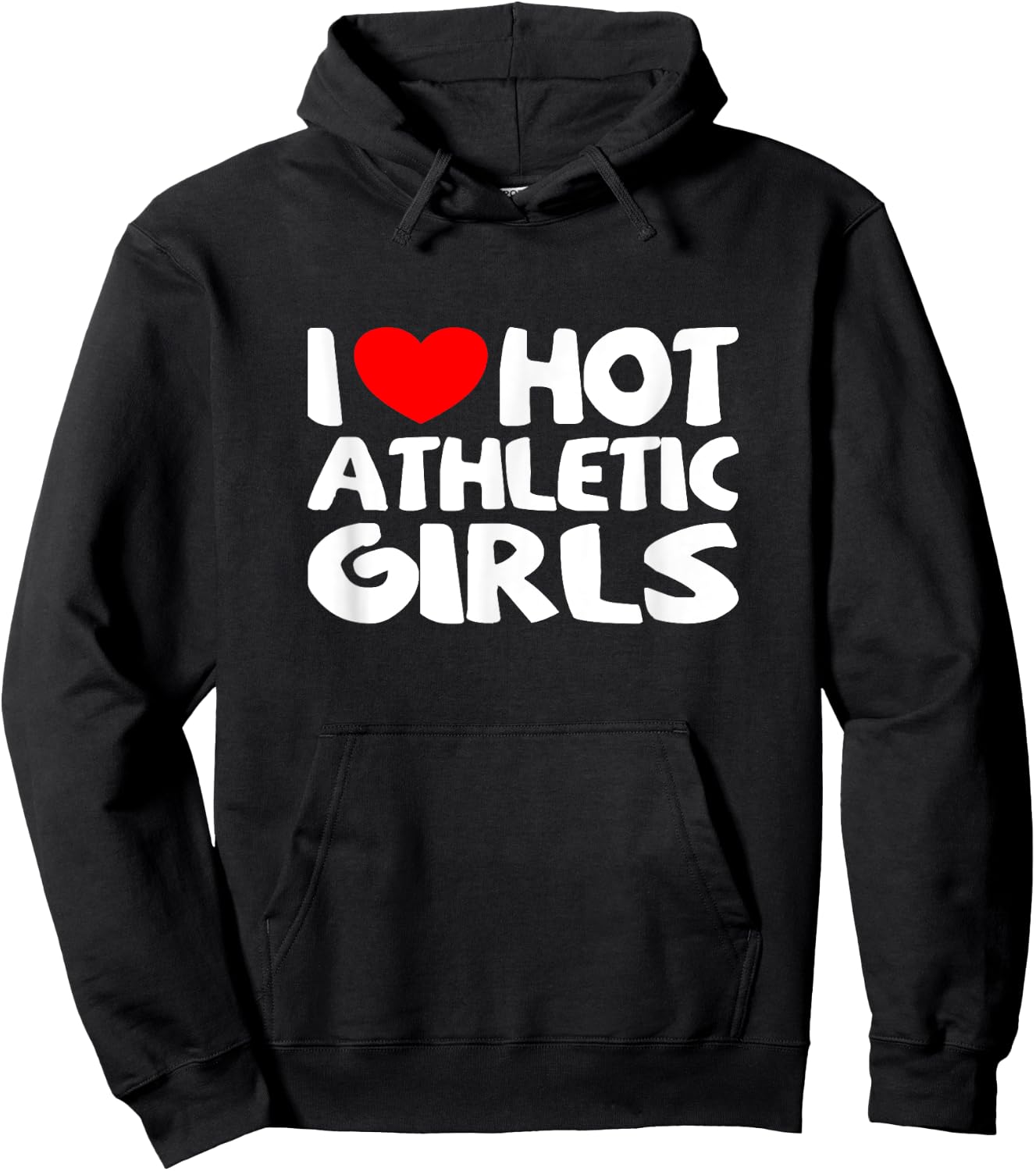 I Love Hot Athletic Girls Funny heart Sport Hoodie - Hoodie | Black