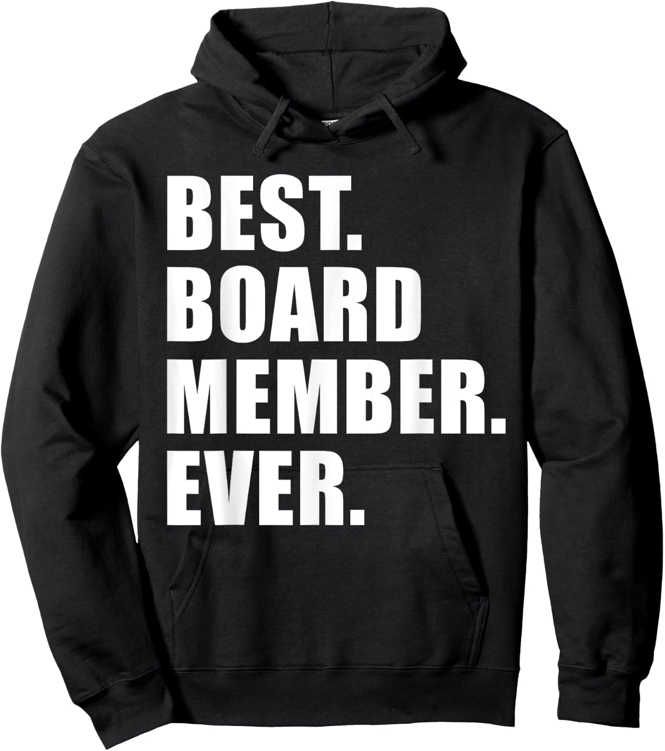 Best Board Member Ever Hoodie - Hoodie | Black