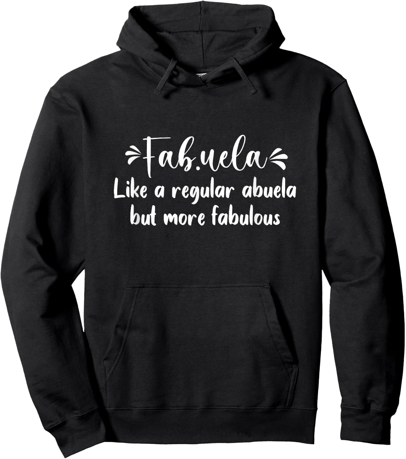 Fabuela Fabulous Abuela Spanish Grandma Hoodie - Hoodie | Black