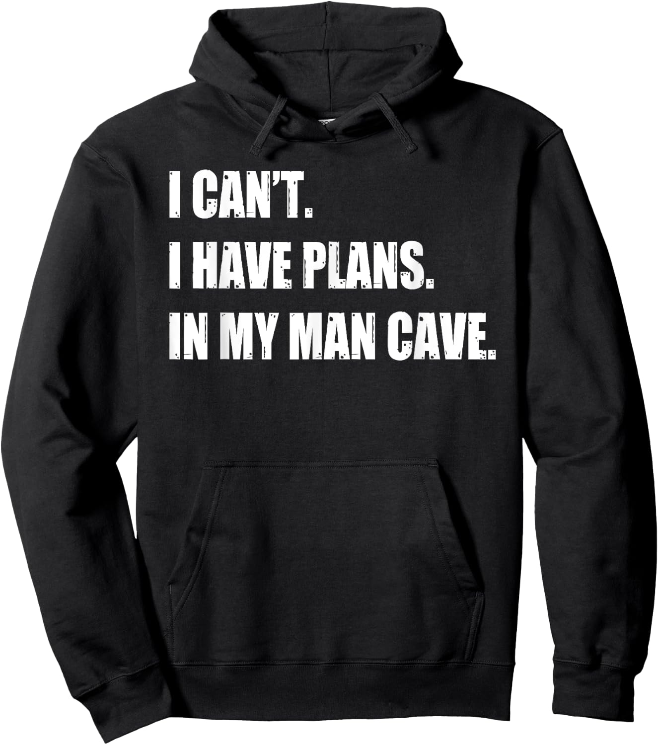 Funny Man Cave Stuff Gifts - I Can' I Have Plans Hoodie - Hoodie | Black