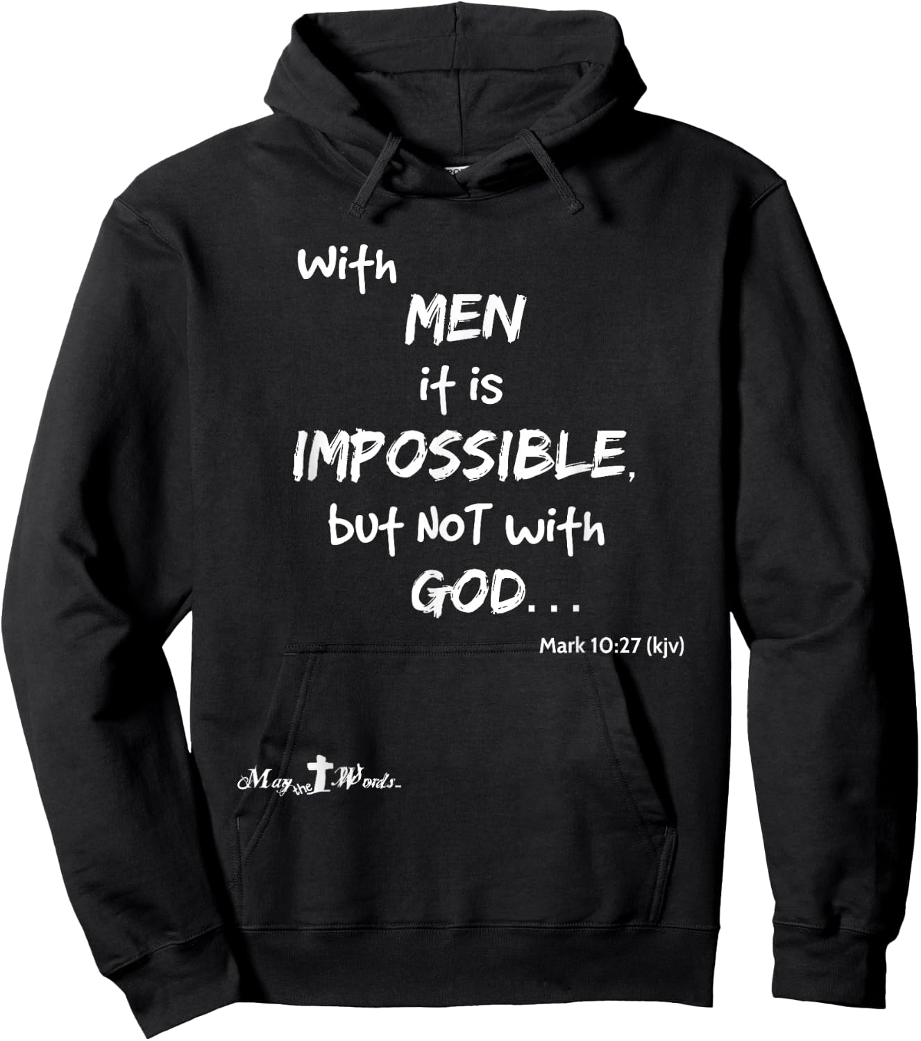With men it impossible but not with God Mark 10:27 Christian Hoodie - Hoodie | Black