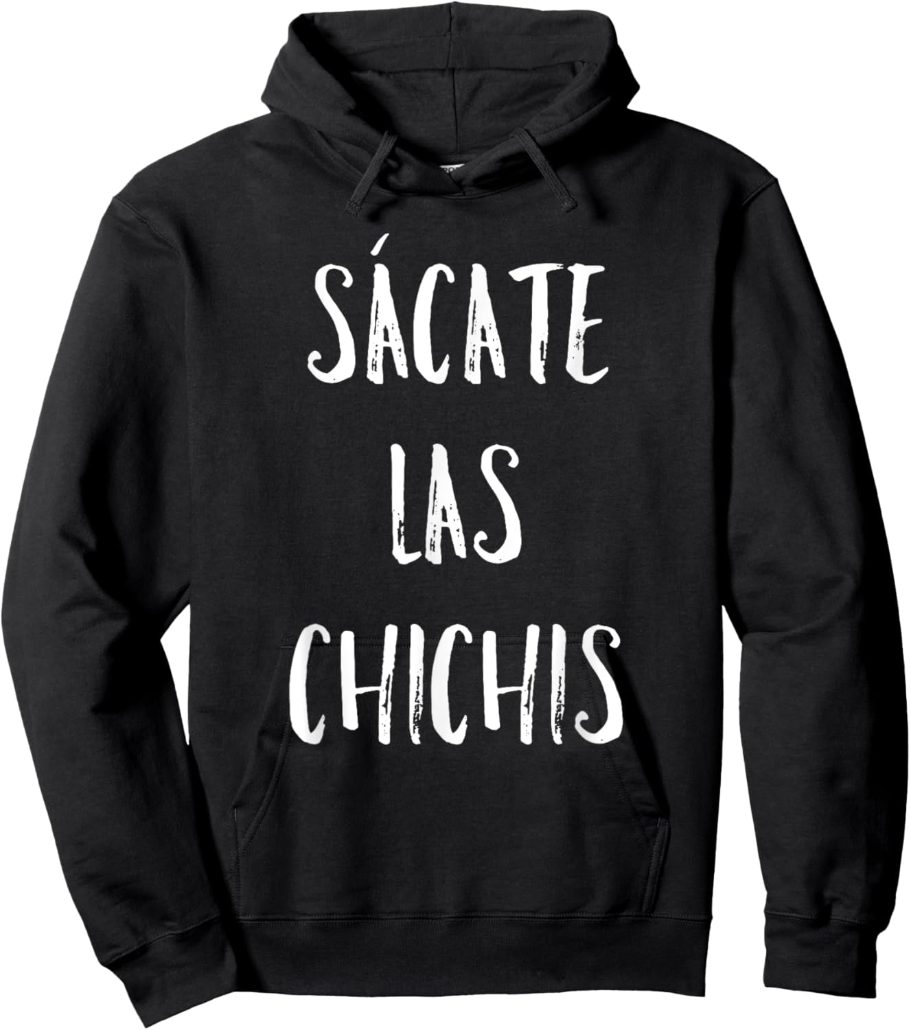 Sacate Las Chichis Hoodie - Hoodie | Black