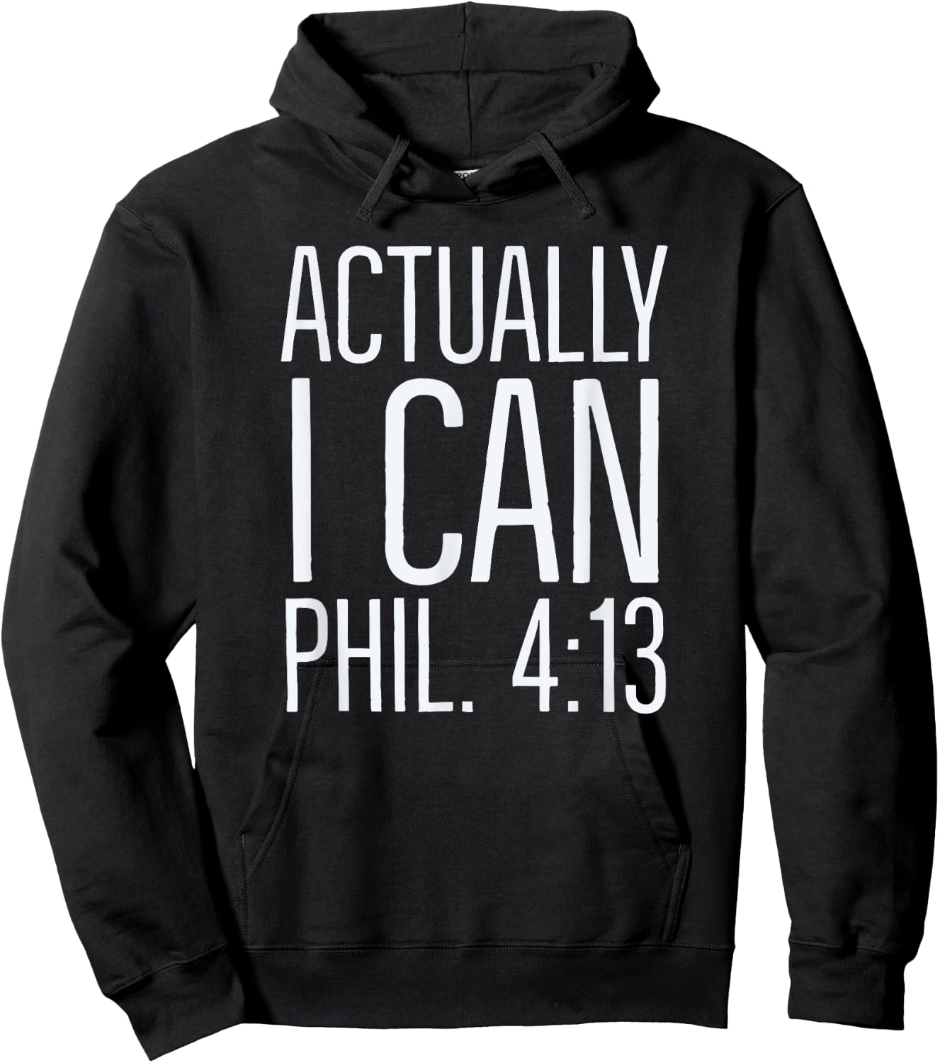 Actually I Can: Philippians 4 13: Christian Bible Scripture Hoodie - Hoodie | Black