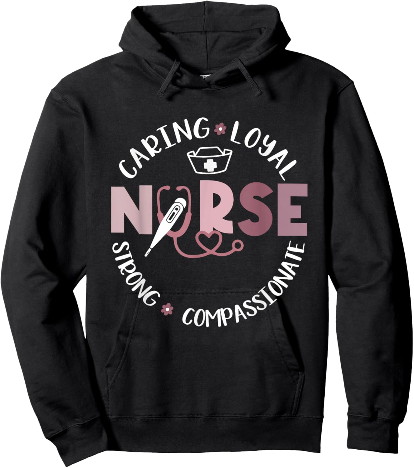 Nurse RN Caring Loyal Strong Compassionate Gift Hoodie - Hoodie | Black