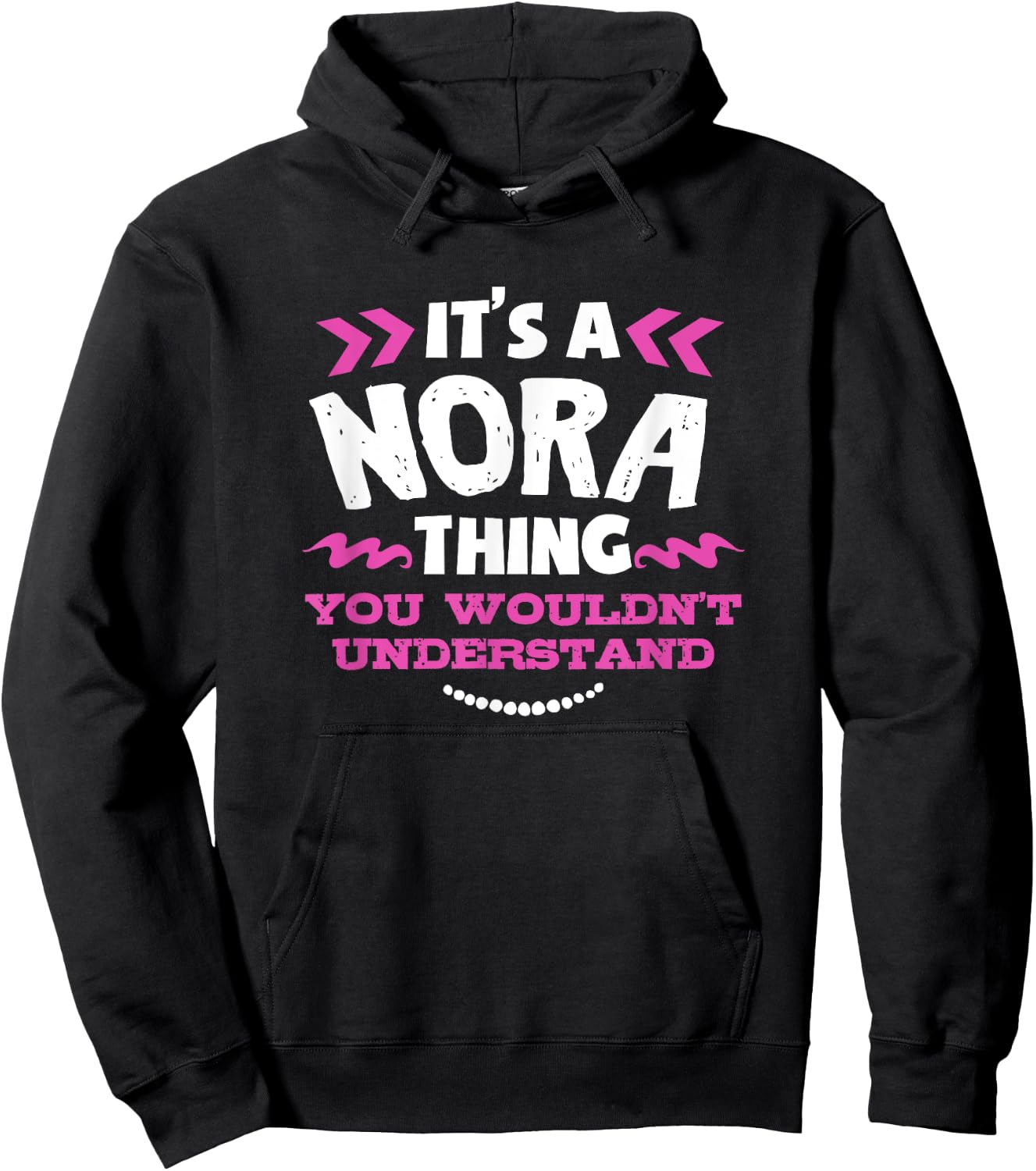 Nora Personalised Gift It's a Nora Thing Custom Hoodie - Hoodie | Black