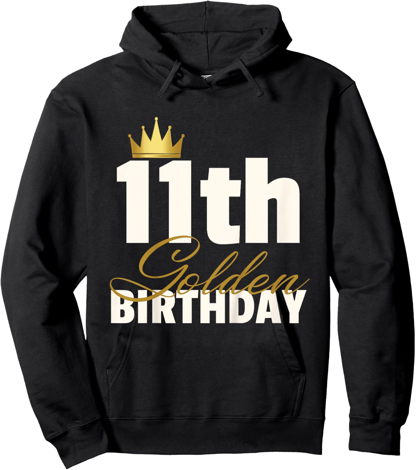 11th Golden Birthday Year Age Crown Hoodie - Hoodie | Black
