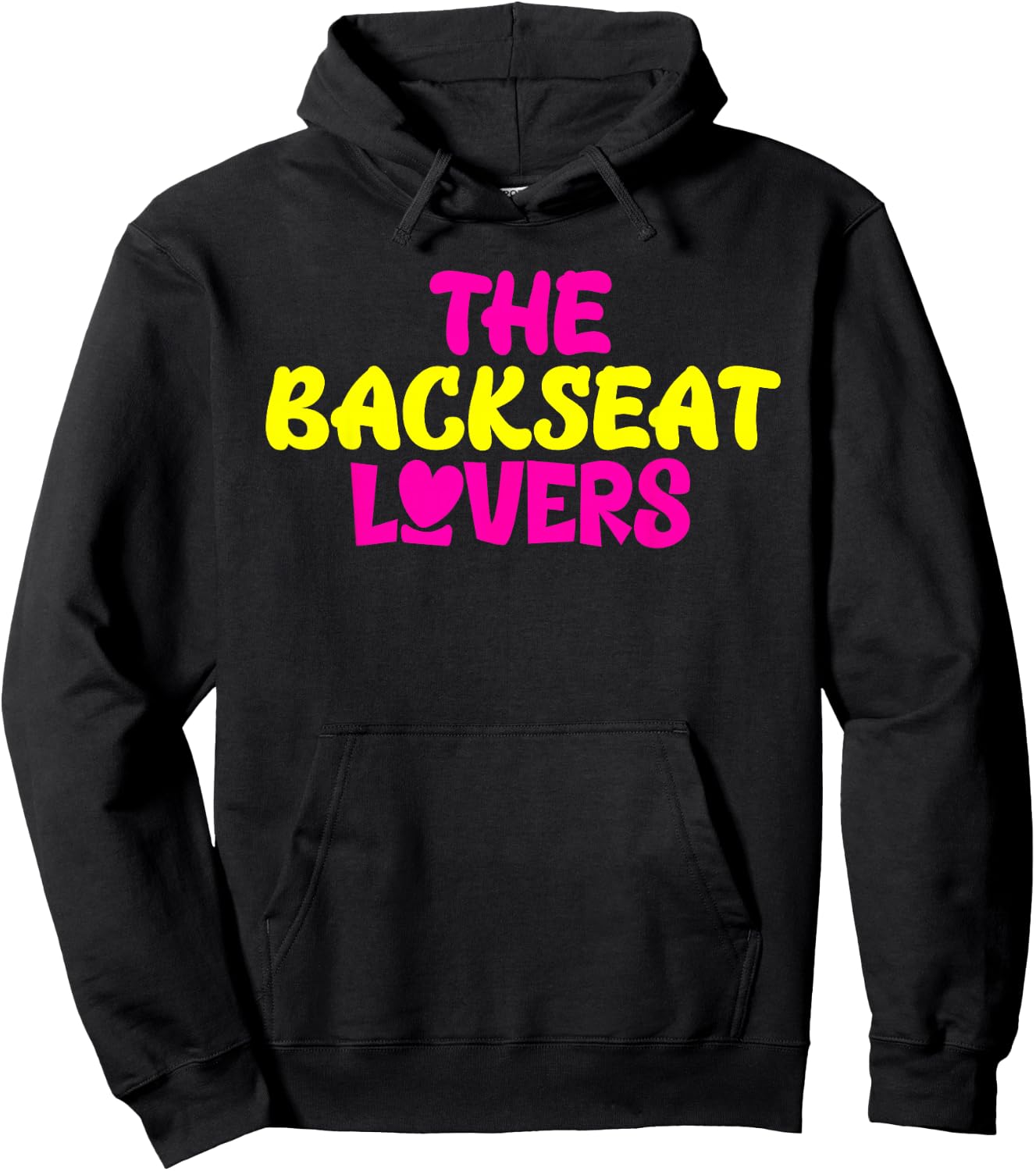 Funny Saying Humor Quotes The Backseats Lovers Holiday Gifts Hoodie - Hoodie | Black