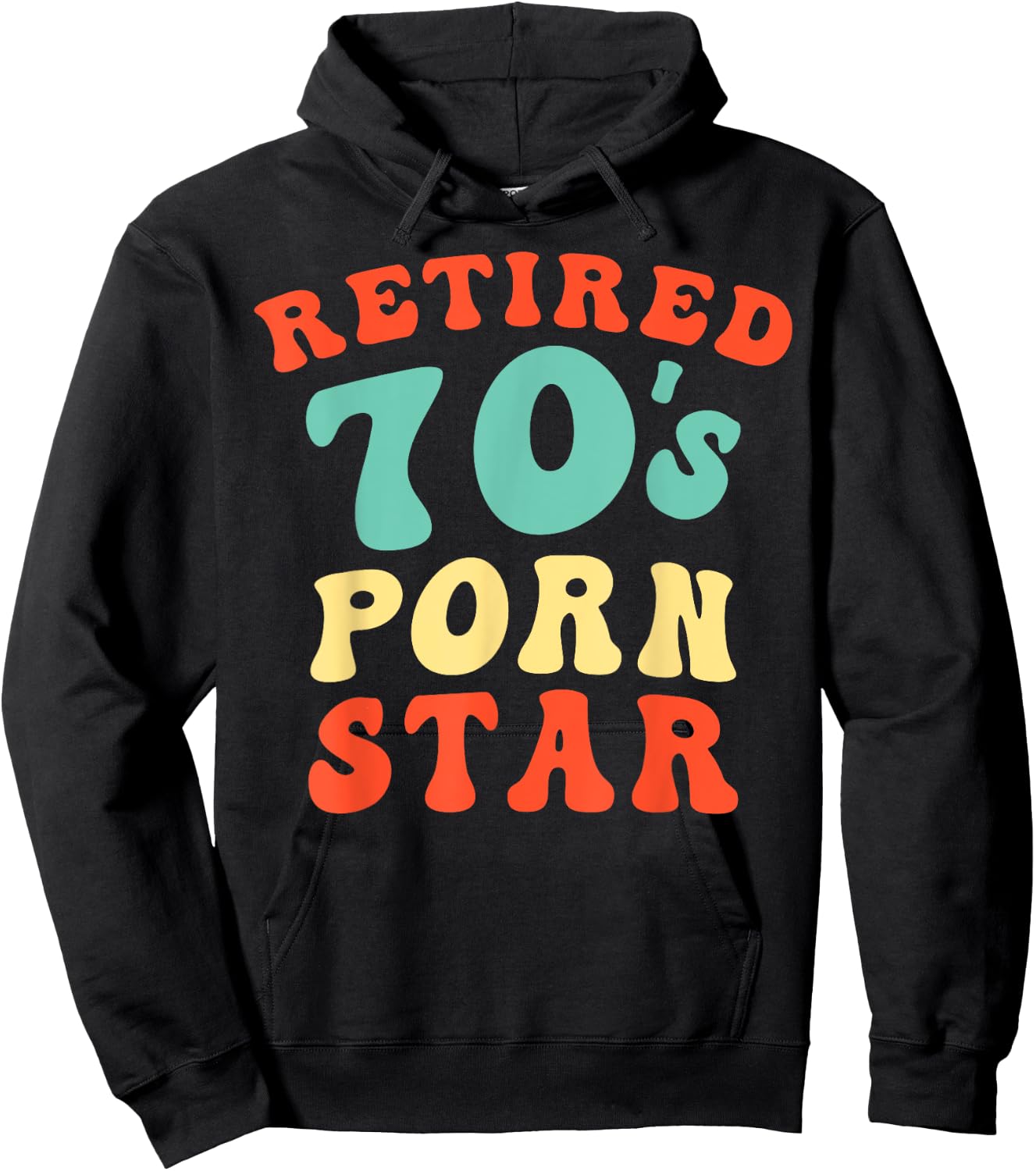 Retired 70's Porn Star Funny Naughty Adult Humor Retirement Hoodie - Hoodie | Black