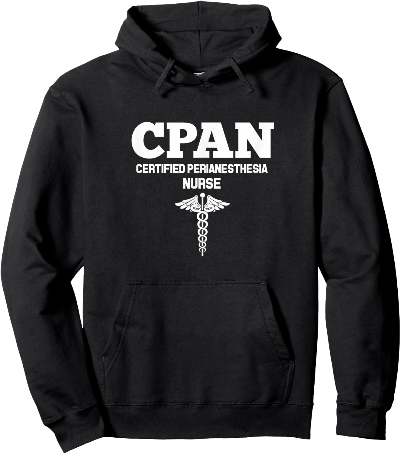 CPAN Certified Perianesthesia Nurse Hospital Staff Hoodie - Hoodie | Black