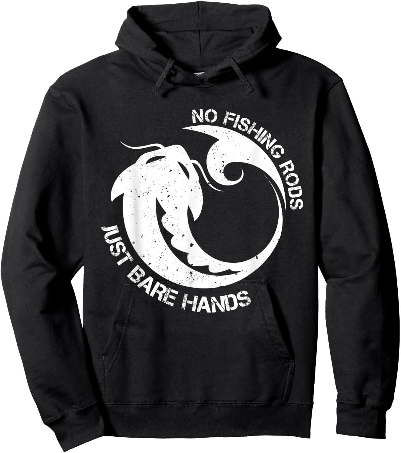 No Fishing Rod Just Bare Hands Catfish Noodling Quote Hoodie - Hoodie | Black