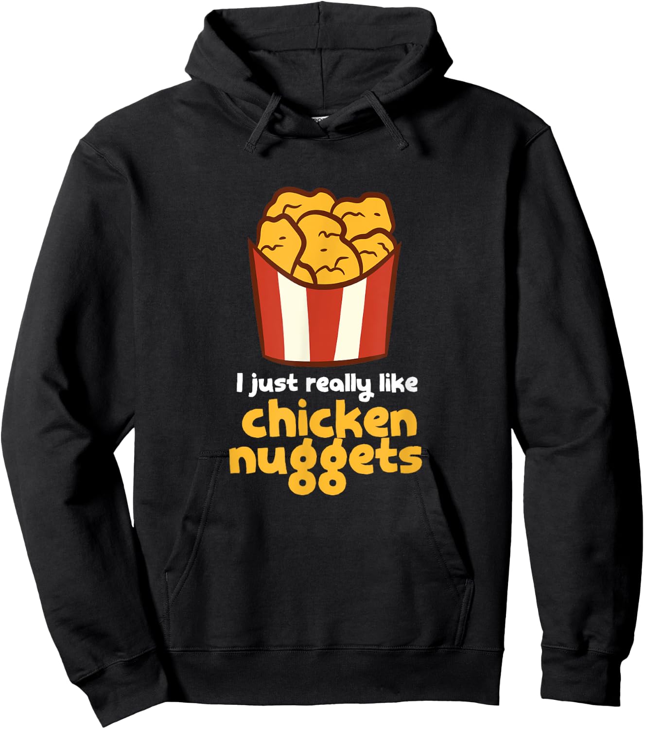 I Just Really Like Chicken Nuggets Fast Food Chicken Hoodie - Hoodie | Black