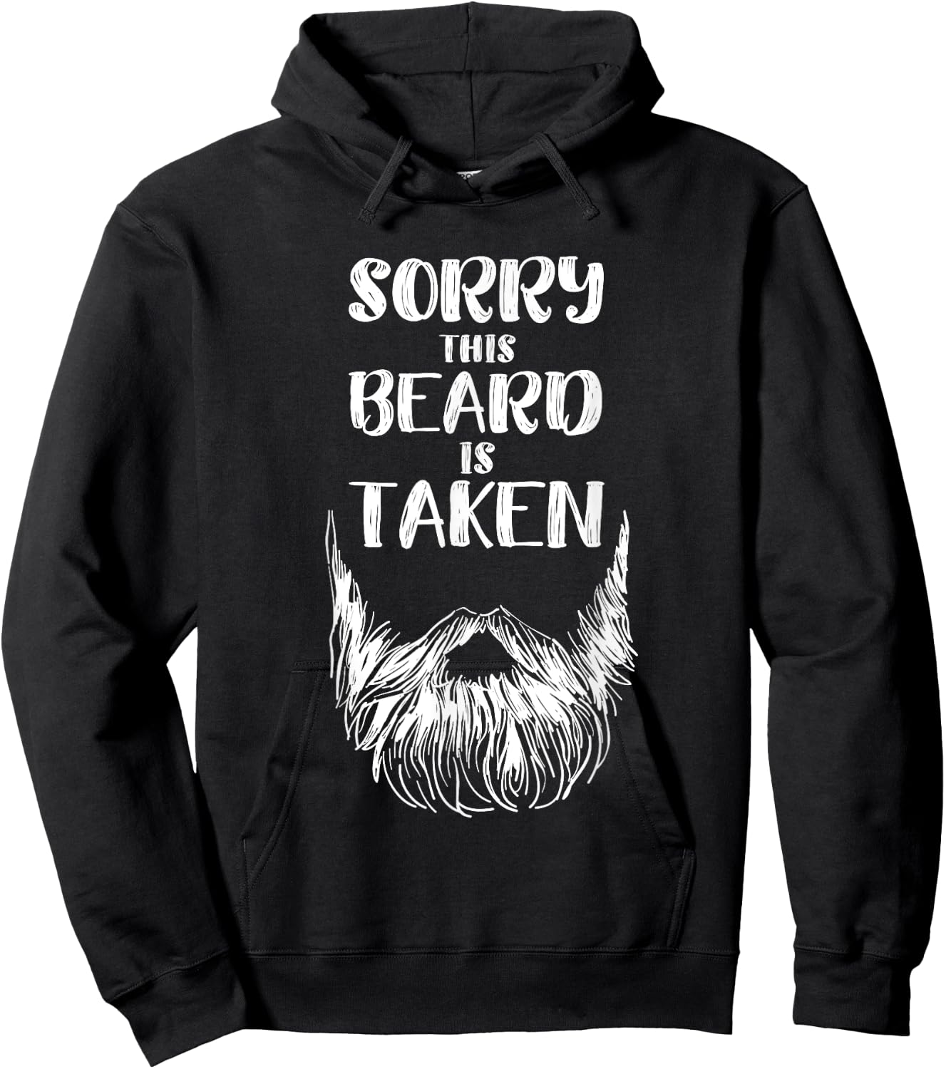Sorry This Beard Is Taken Shirt Men Funny Matching Couples Hoodie - Hoodie | Black