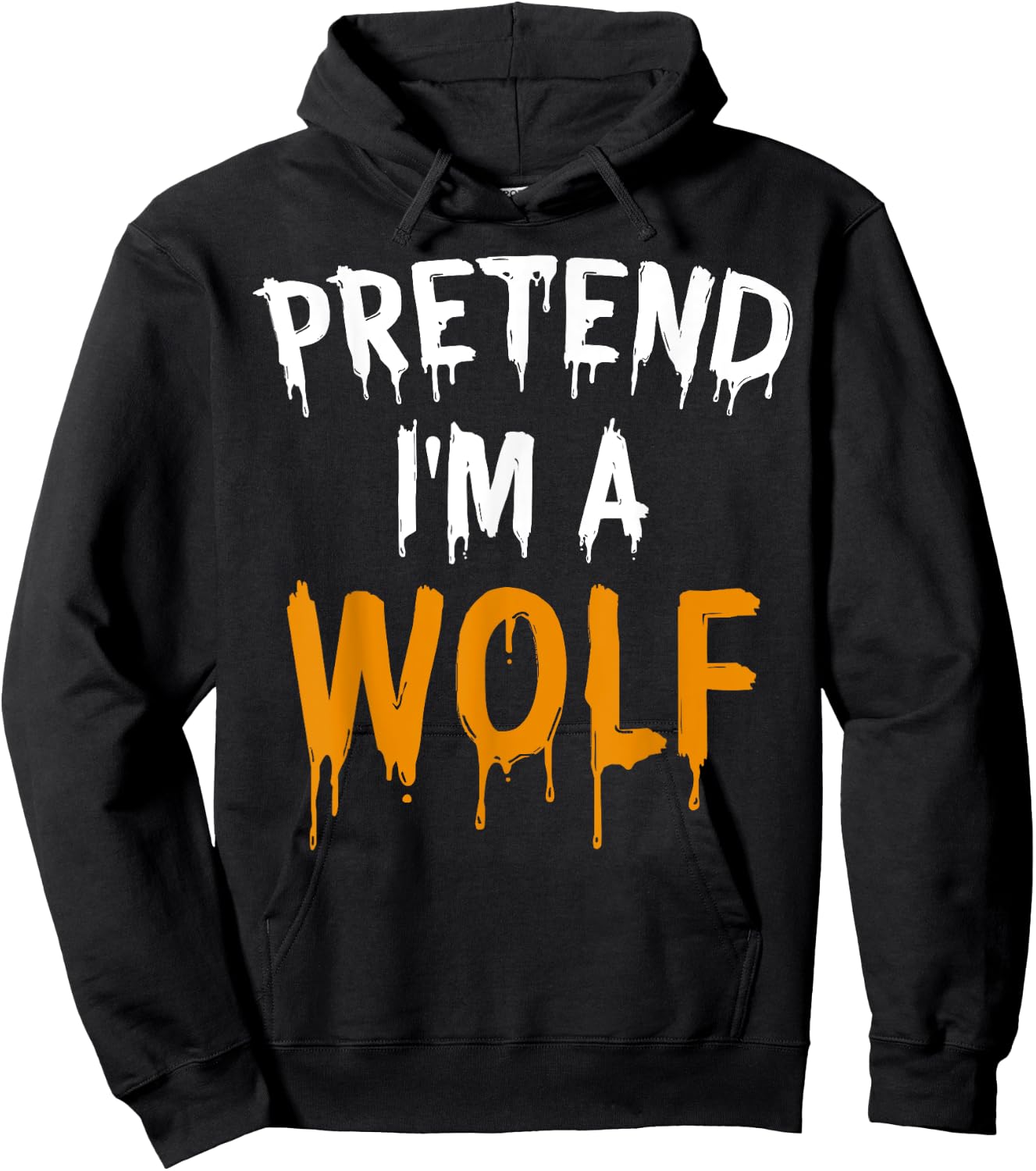 Funny Lazy Halloween Costume Gift Pretend I'm A Wolf Hoodie - Hoodie | Black