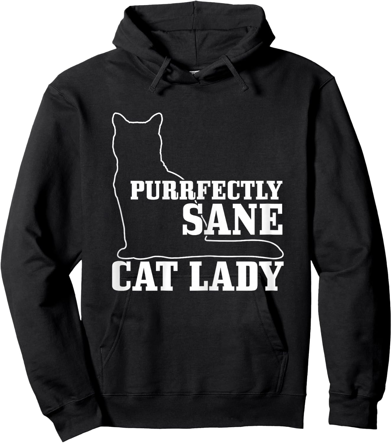 Purrfectly Sane Cat Lady Funny Crazy Cat Lover Gift Hoodie - Hoodie | Black