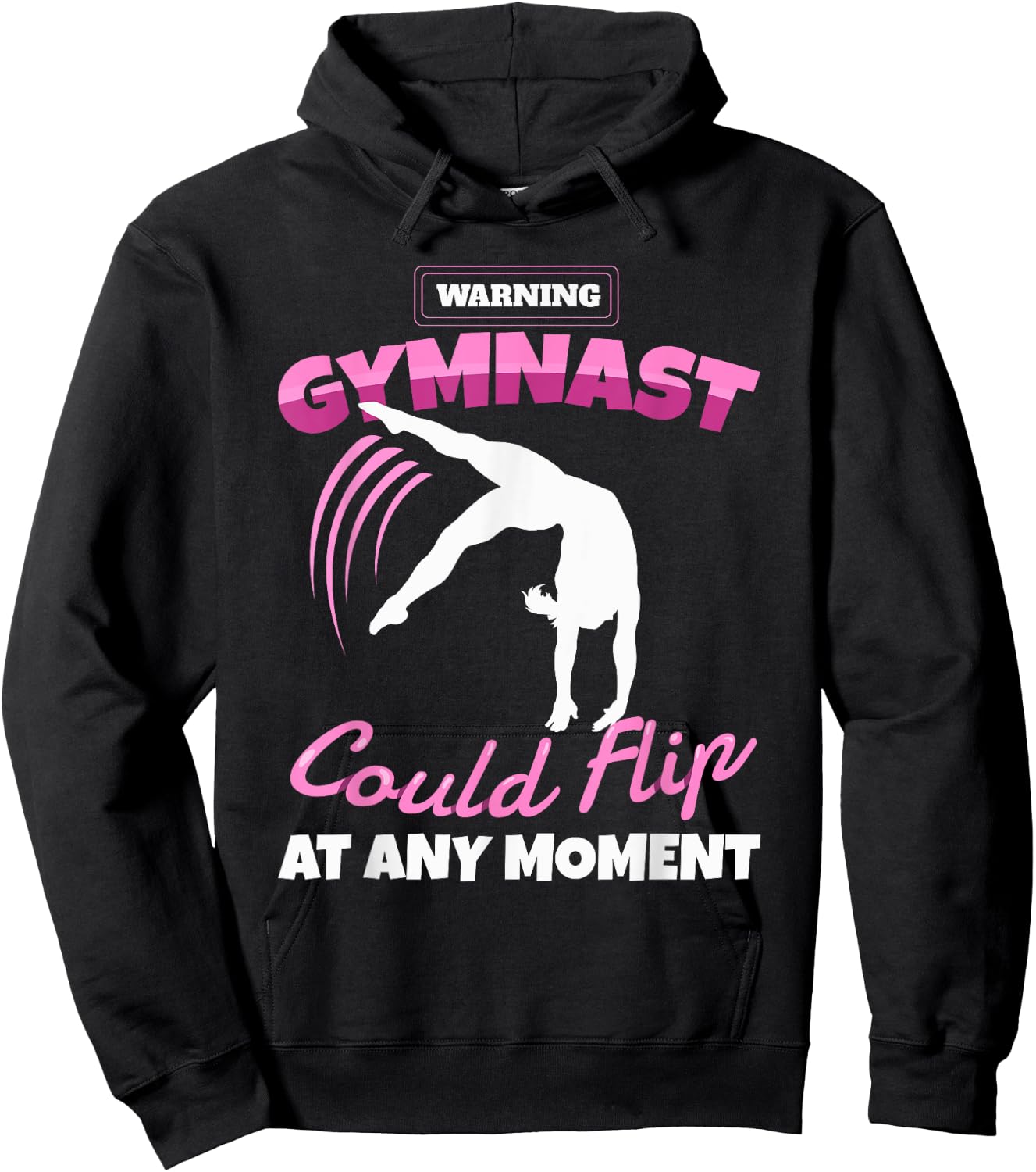 Funny Gymnastics Quote Sport For Youth Women Teens Warning Gymnast Could Flip At Any Moment Gift Girls Kids Modern Black Short Sleeve Small Hoodie - Hoodie | Black