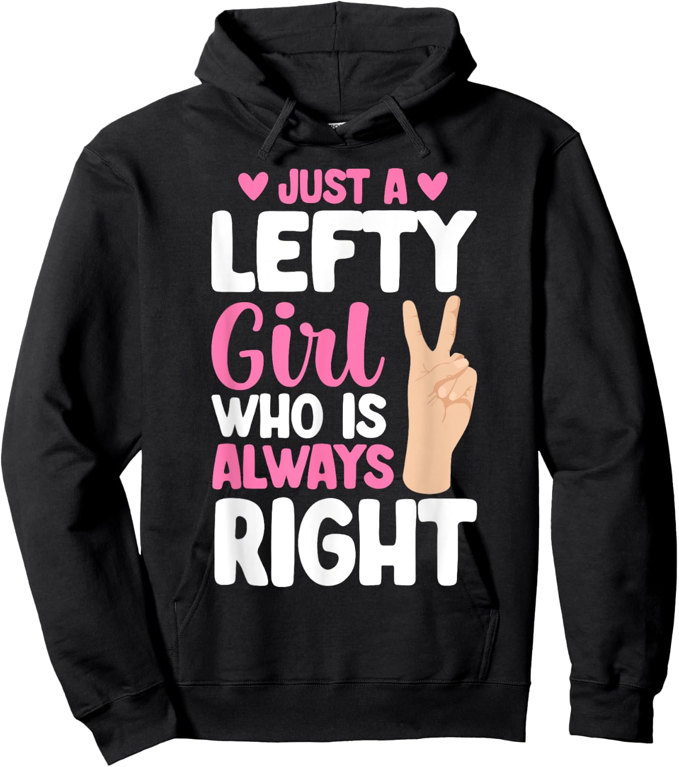 Left-Handed Just A Lefty Girl Left Handed Hoodie - Hoodie | Black