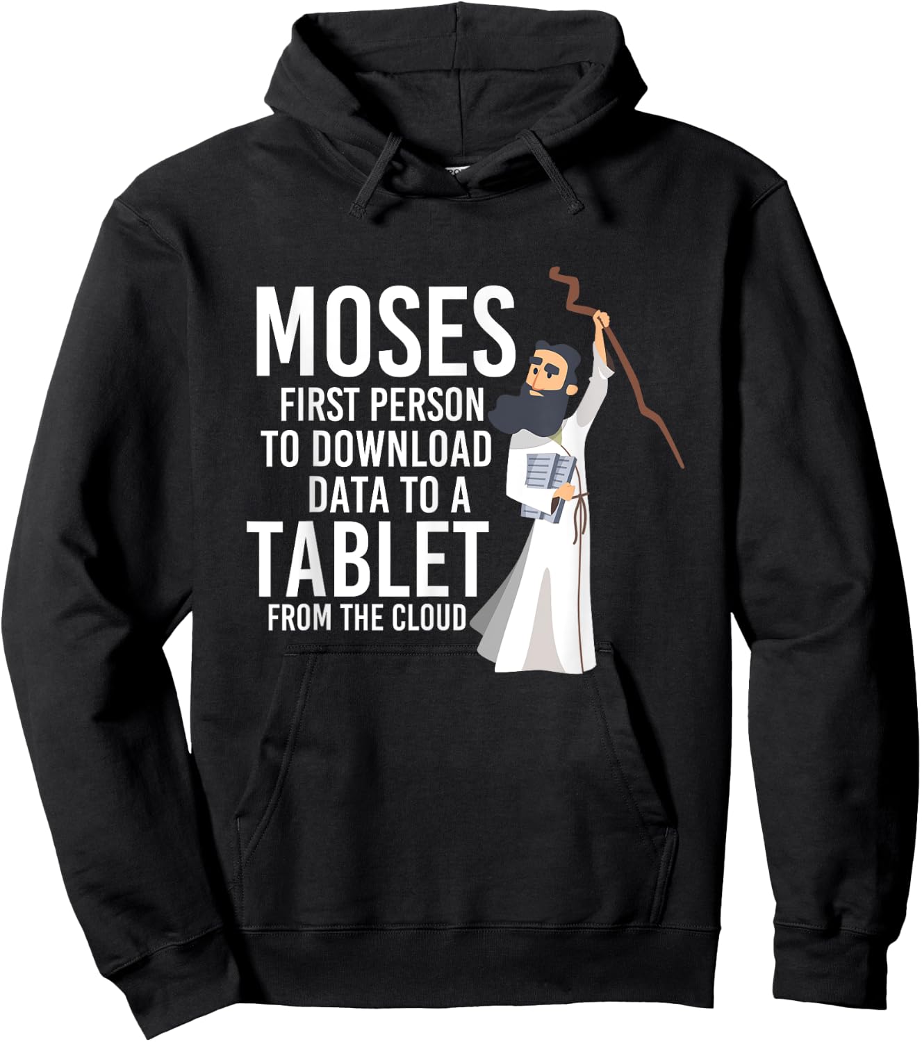 Moses First Person To Download Data Holy Bible Prayer Hoodie - Hoodie | Black