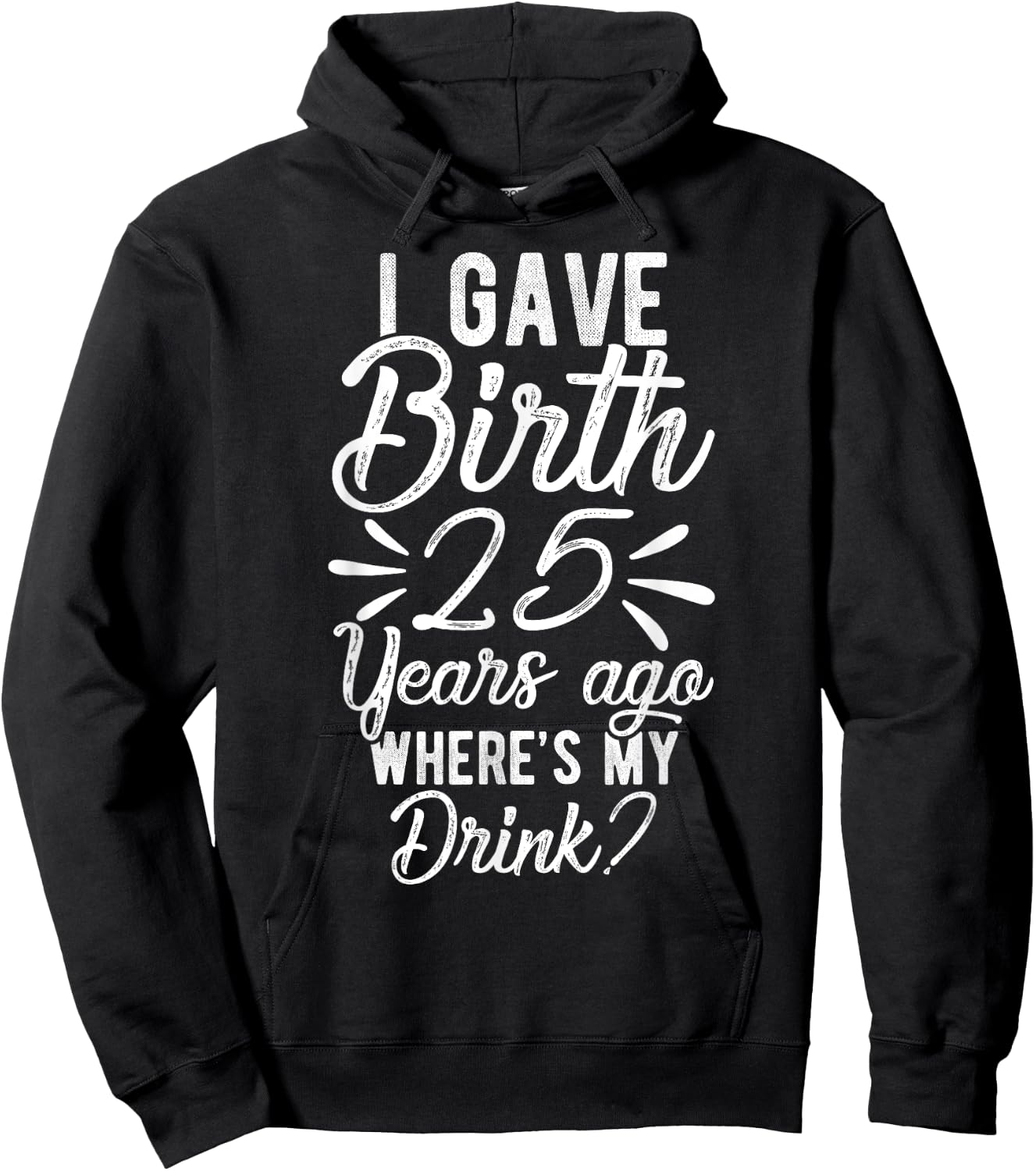 25th Birthday Mom of 25 Year Old Son Daughter Birthday Hoodie - Hoodie | Black