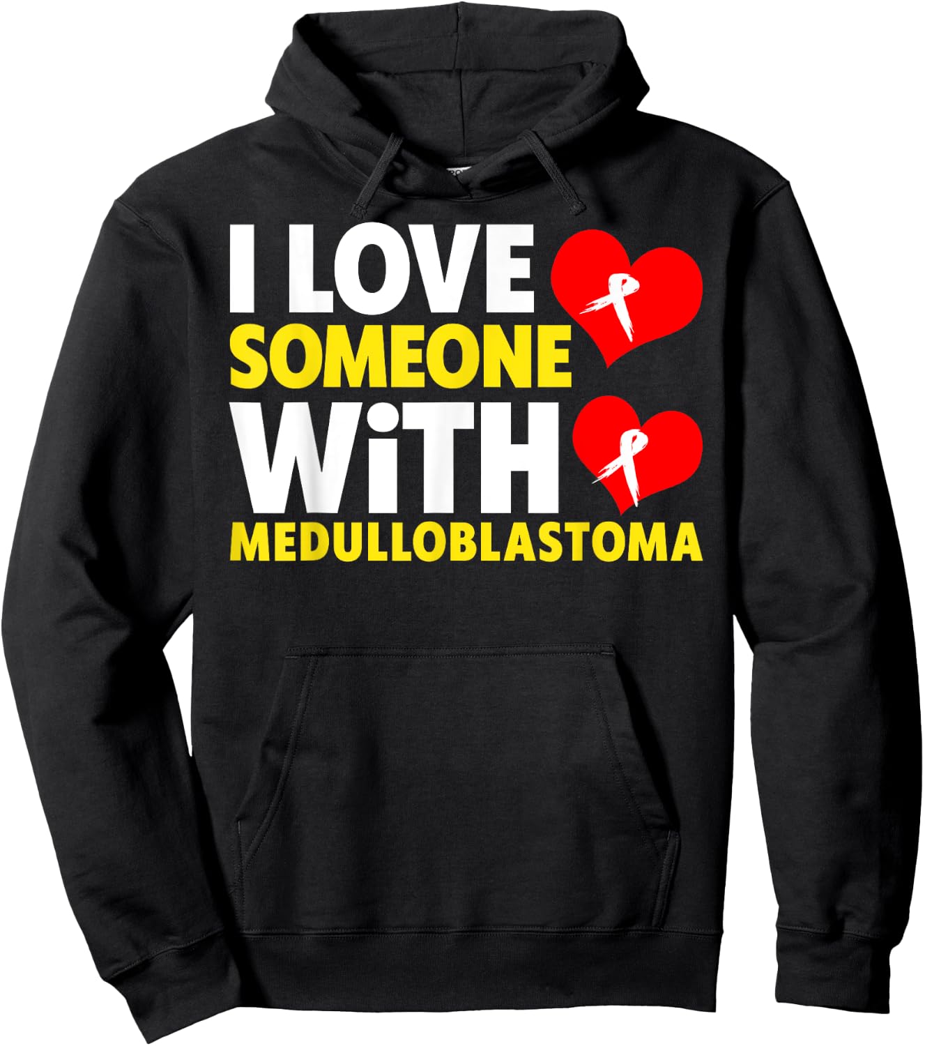 I Love Someone With Medulloblastoma Shirt - Childhood Cancer Hoodie - Hoodie | Black