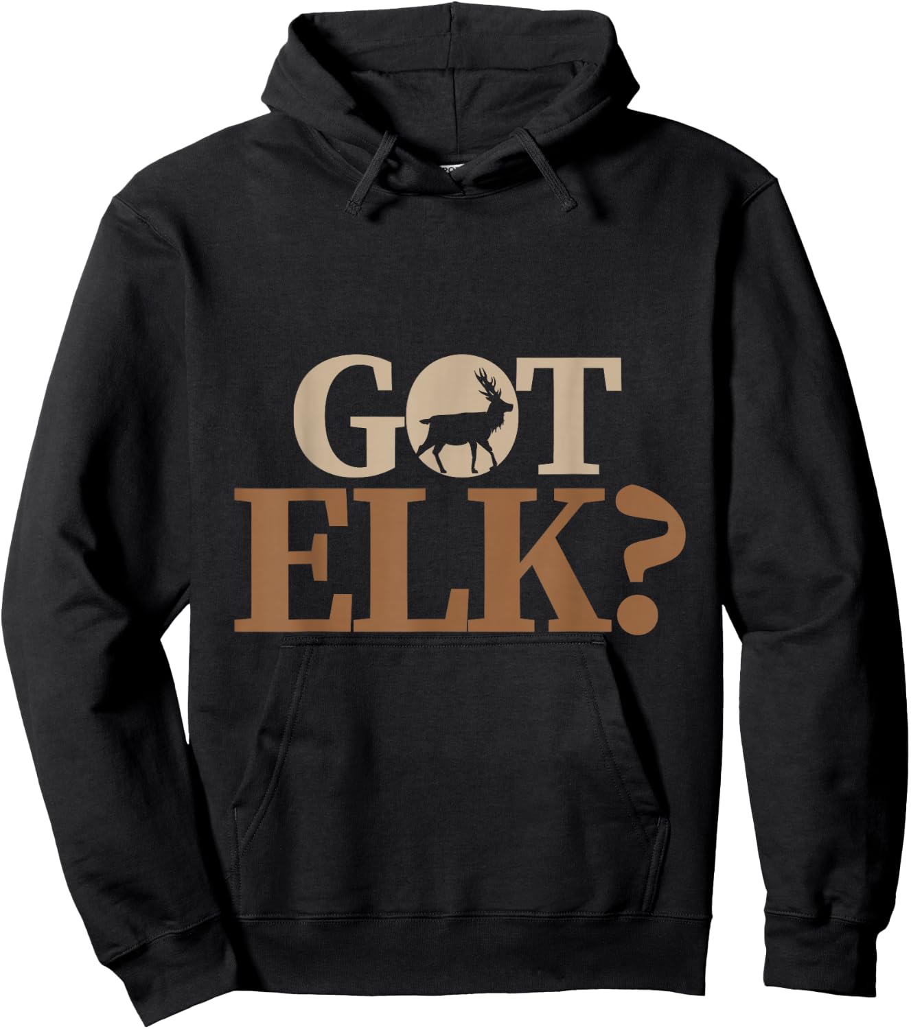 Hunter funny Quote got elk Hoodie - Hoodie | Black