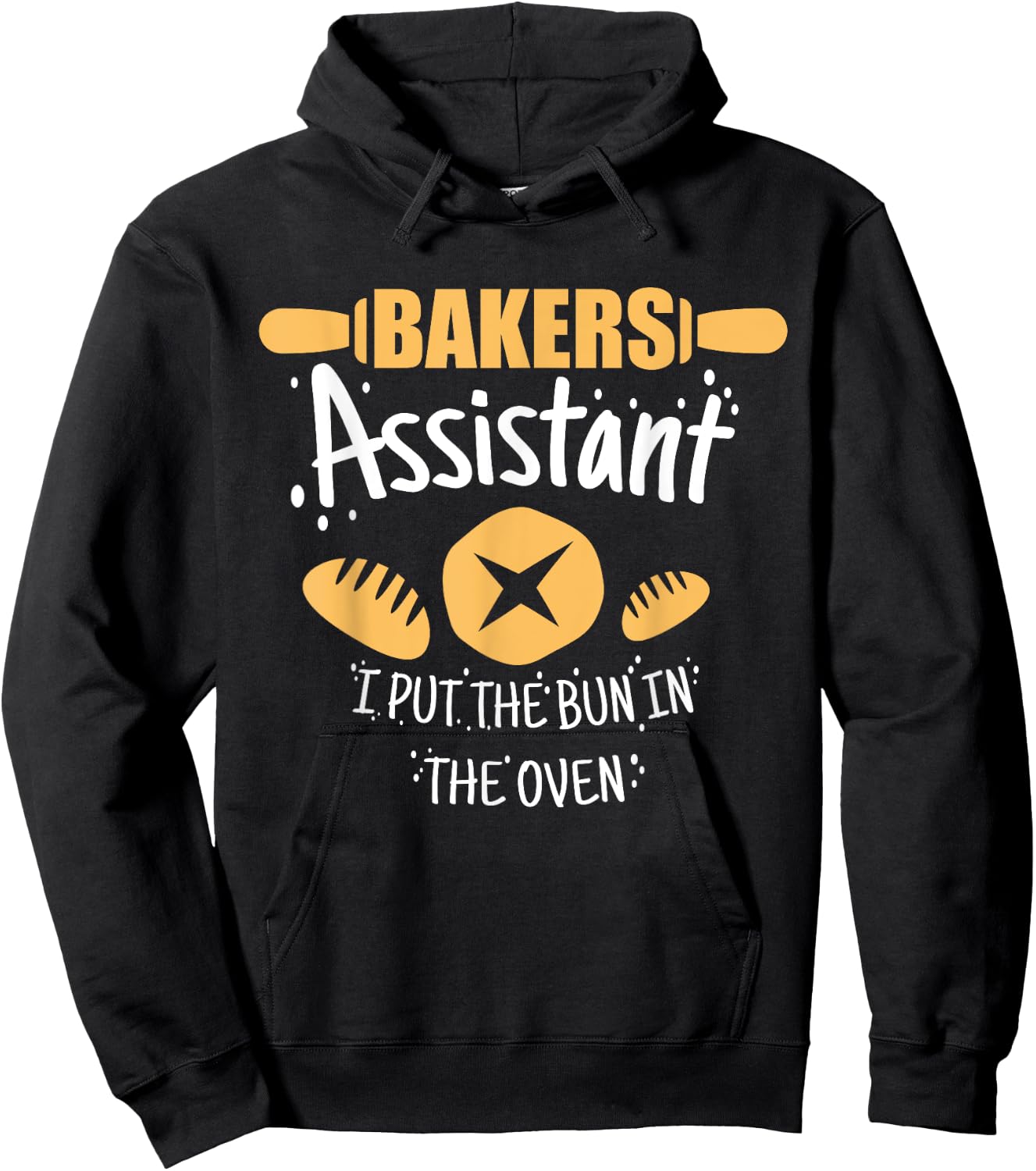 Funny Bakery Baking Gift Ideas Bakers Assistant I Put the Bun In The Oven Adult Casual Black Cotton 90% Polyester 10% Short Sleeve Collarless Classic Fit S Hoodie - Hoodie | Black