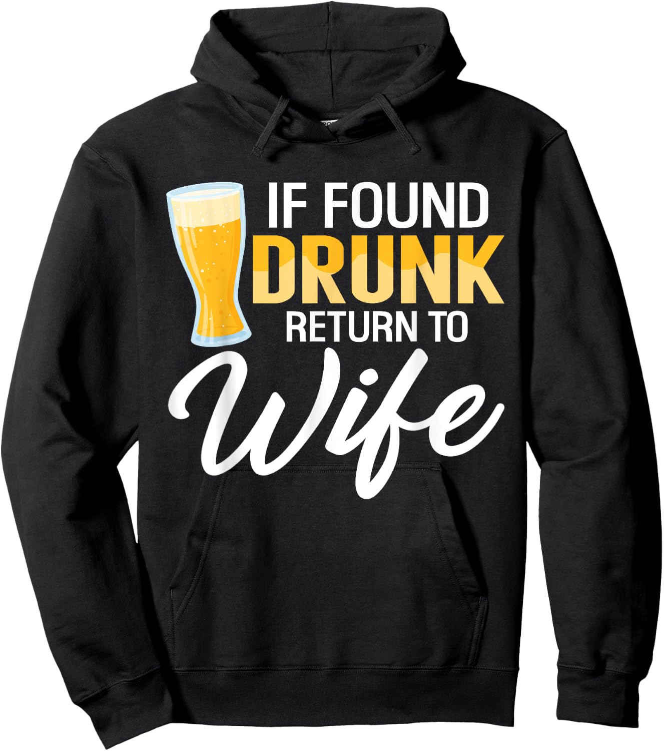 If Found Drunk Return to Wife Couples Funny Drinking Beer Hoodie - Hoodie | Black