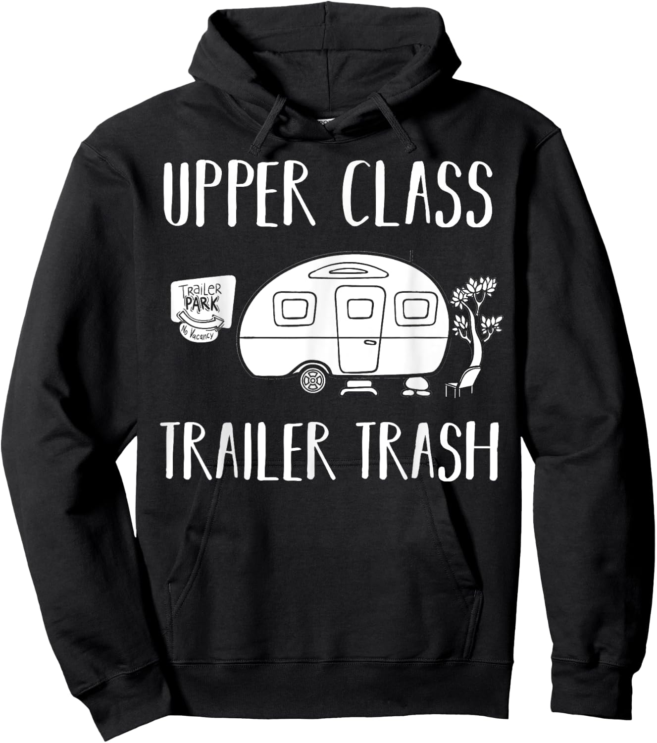 Upper Class Trailer Trash Gift Trailer Park Hoodie - Hoodie | Black