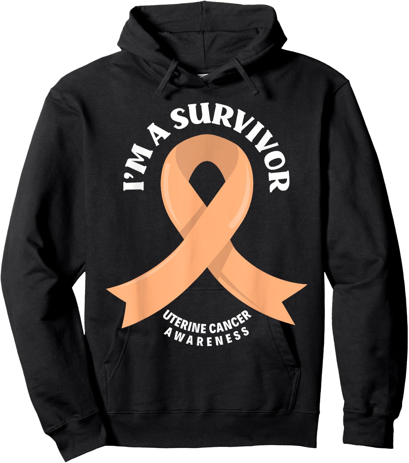 Uterine Cancer Survivors I'm A Survivor Uterine Cancer Hoodie - Hoodie | Black