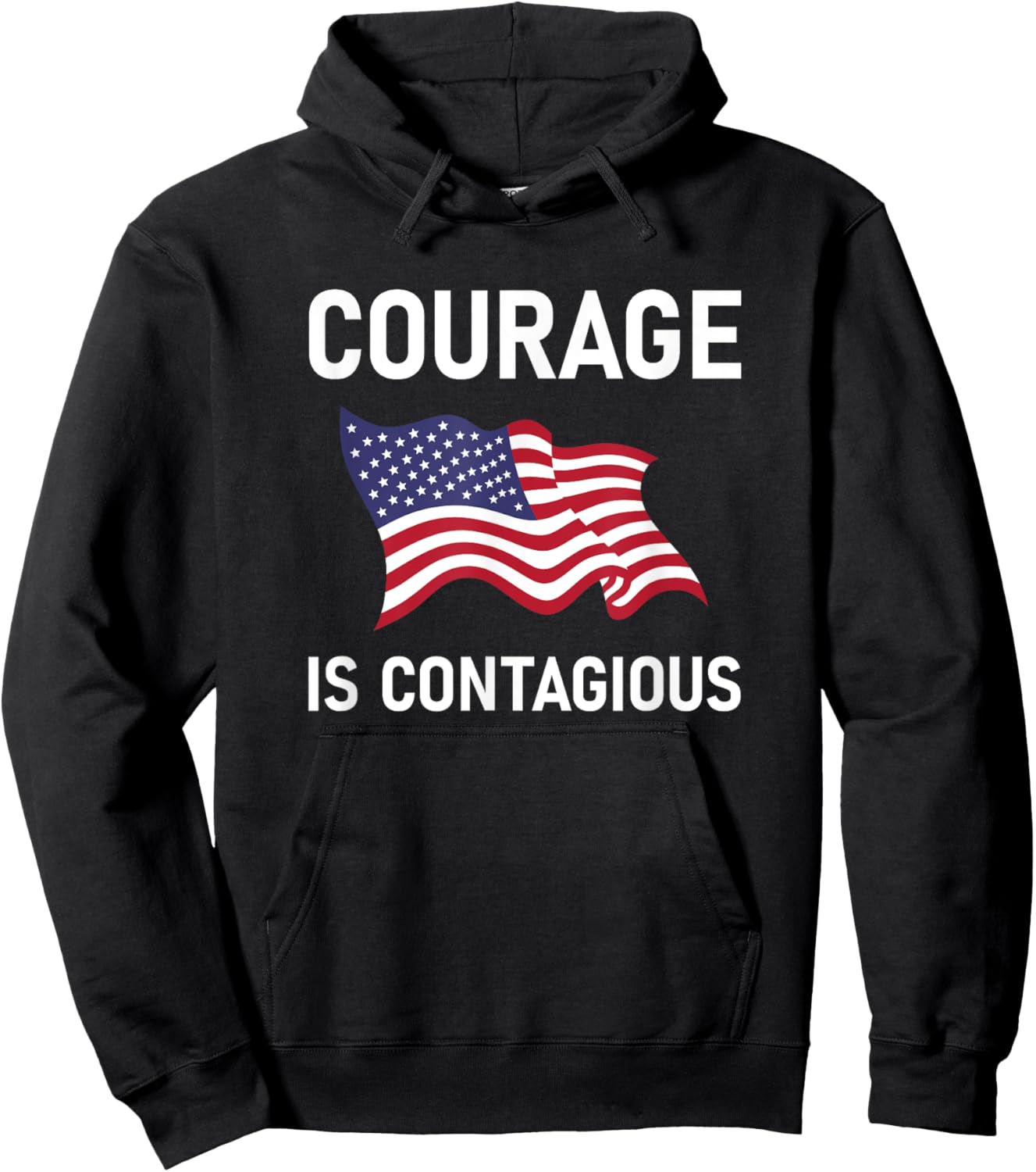 Courage Is Contagious, Life Quotes Hoodie - Hoodie | Black