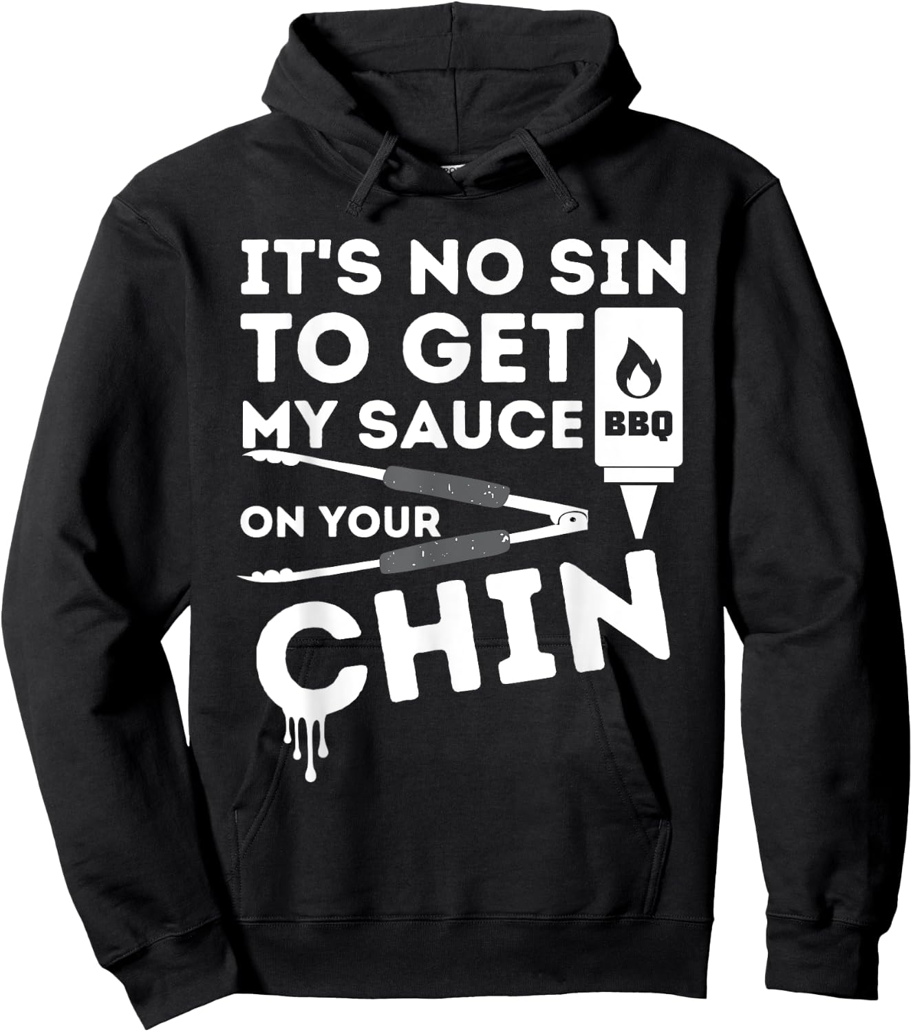 It's No Sin To Get My Sauce Funny BBQ Smoker Barbecue Grill Hoodie - Hoodie | Black