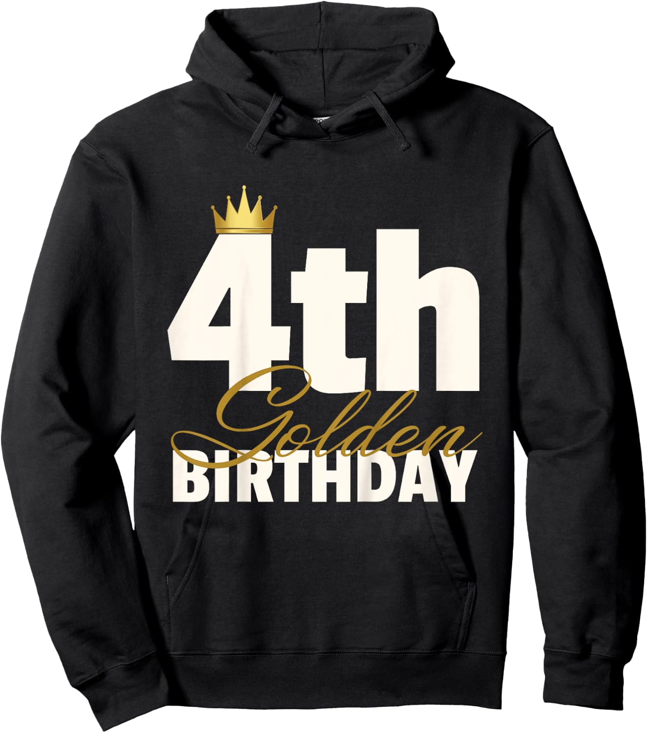 4th Golden Birthday Year Age Crown Hoodie - Hoodie | Black