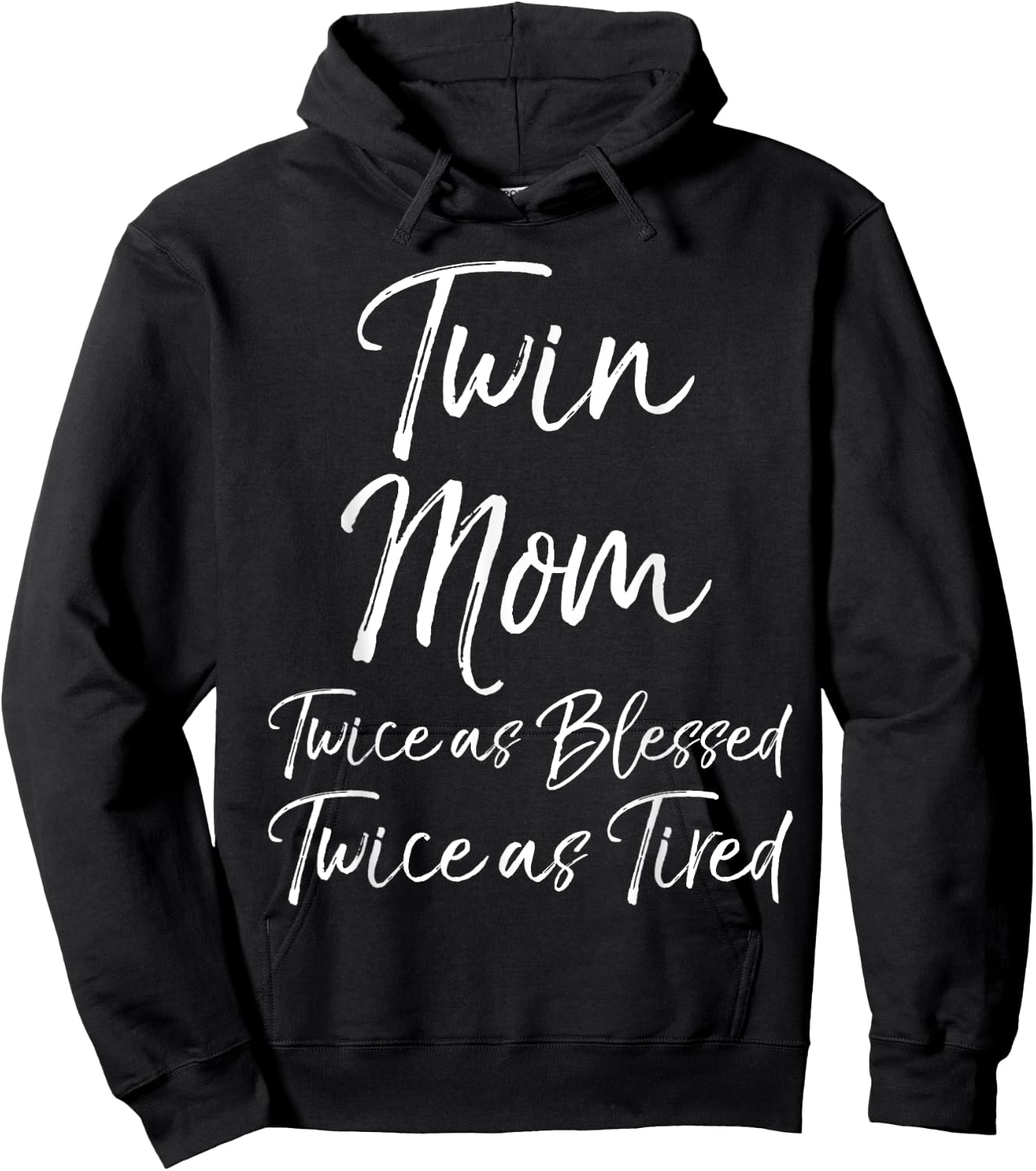 Mother of Twins Twin Mom Twice as Blessed Twice as Tired Hoodie - Hoodie | Black