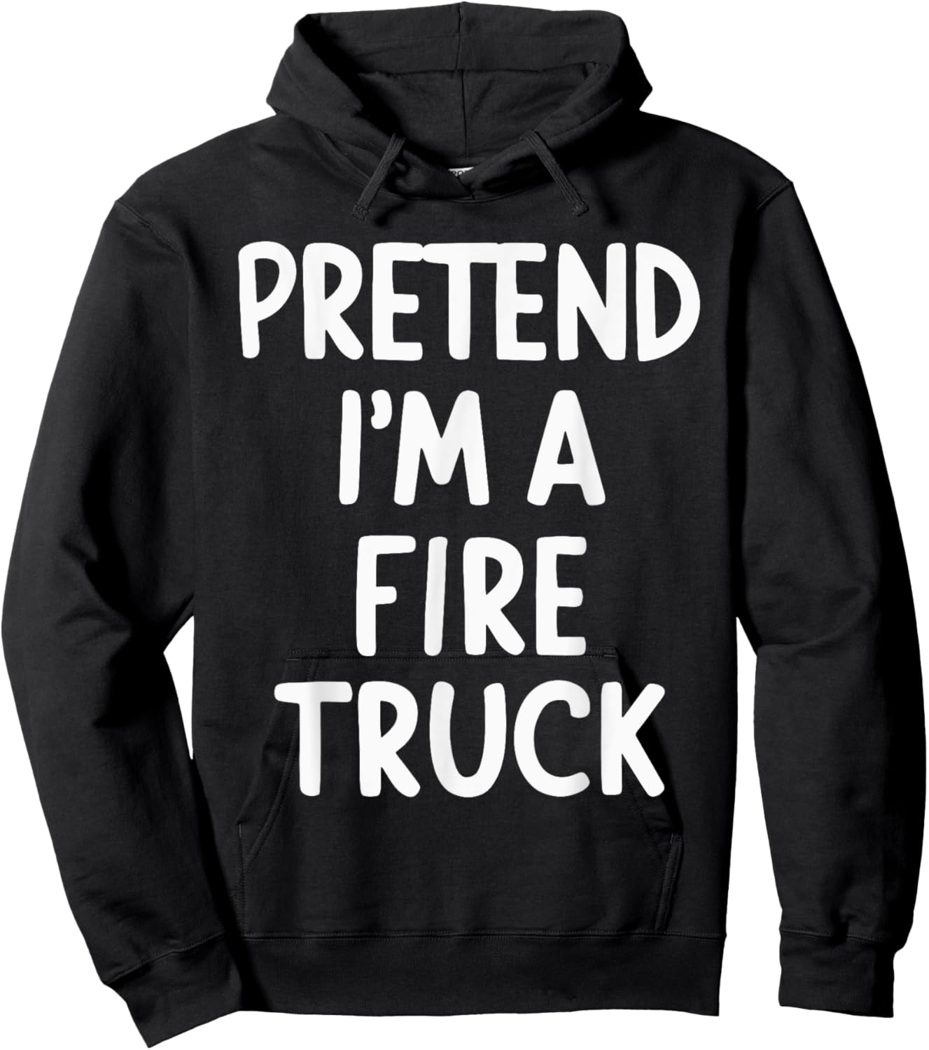 Pretend I'm A Fire Truck Hoodie - Hoodie | Black