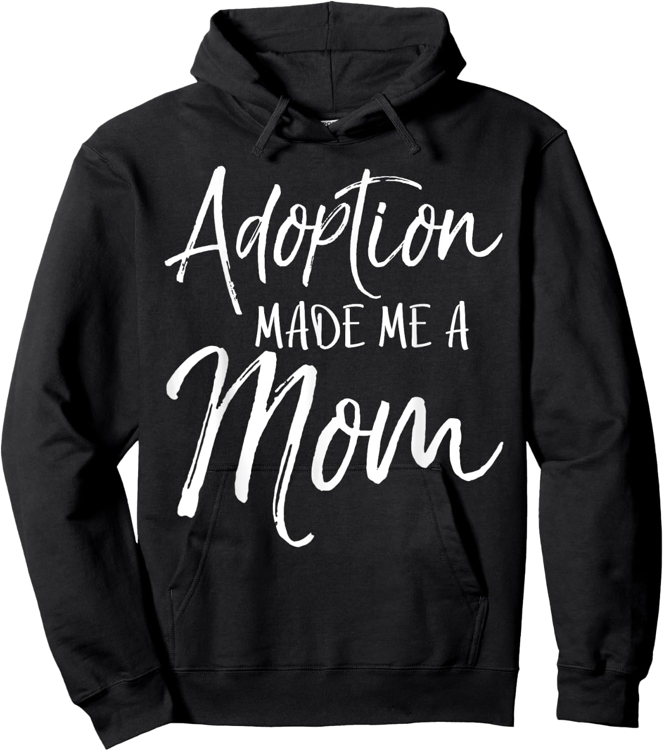 Mother's Day Gift Adoptive Moms Adoption Made Me a Mom Hoodie - Hoodie | Black